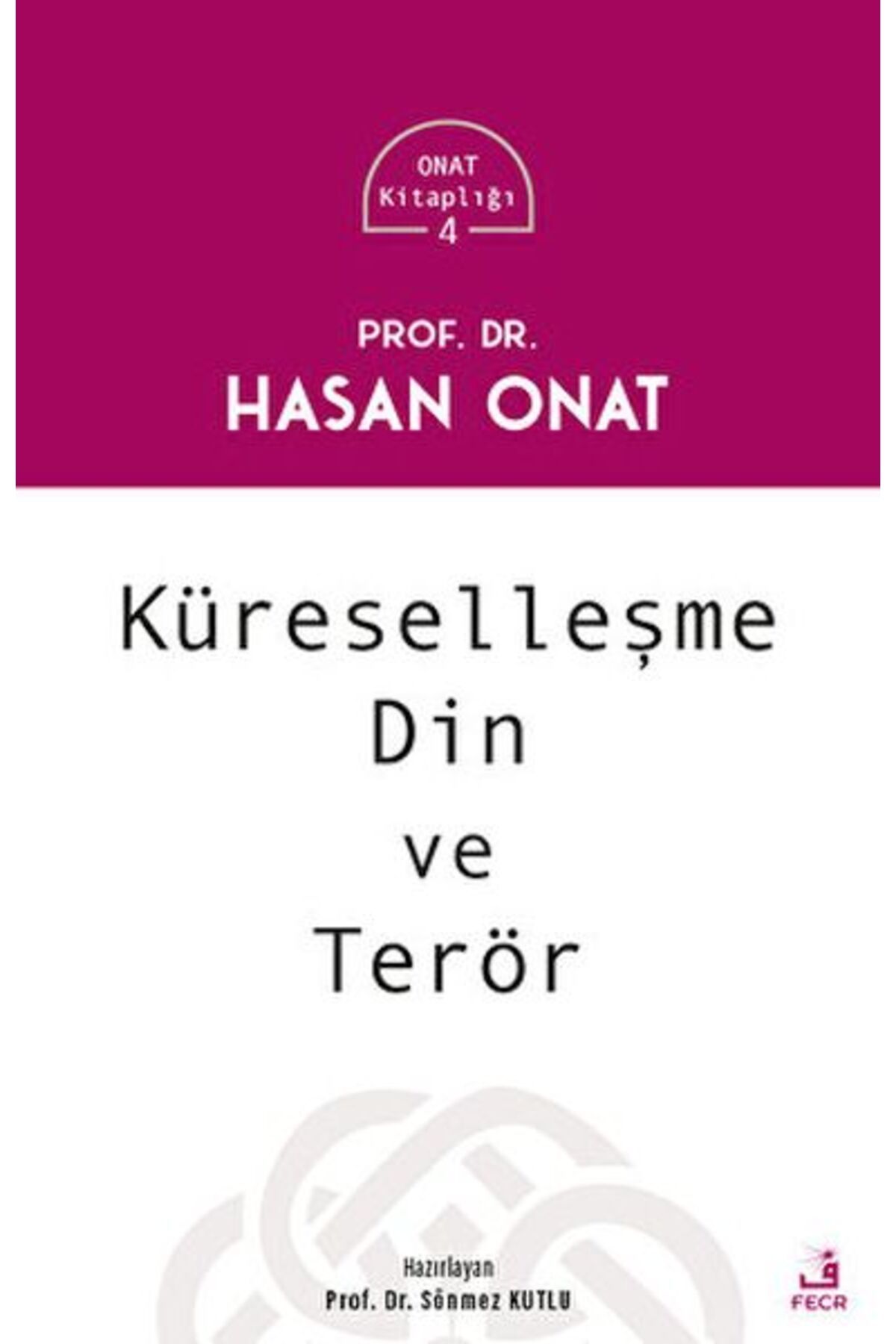 Fecr Yayınları Küreselleşme Din ve Terör