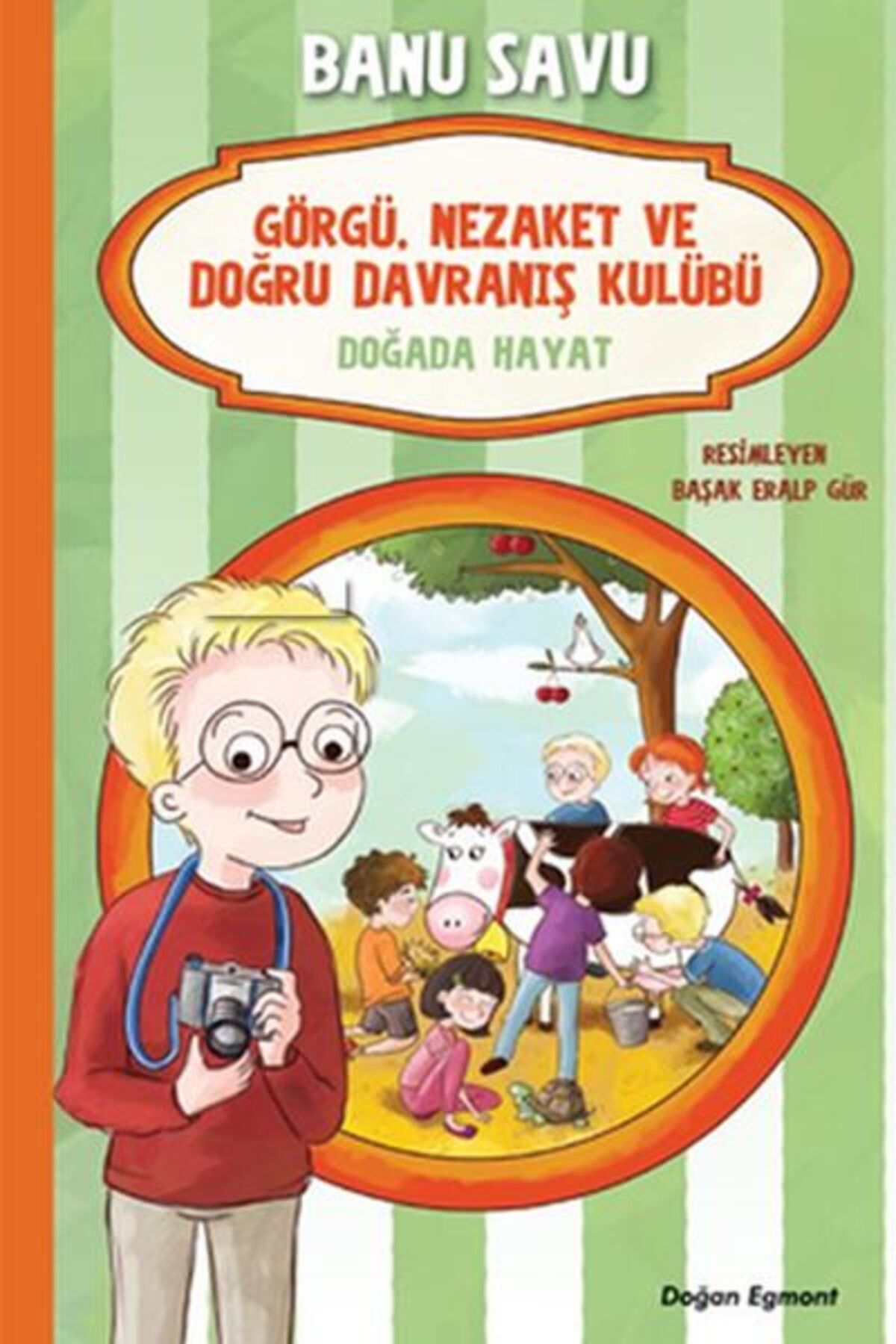 Doğan Egmont Görgü Nezaket ve Doğru Davranış Kulübü - Dağda Hayat 4