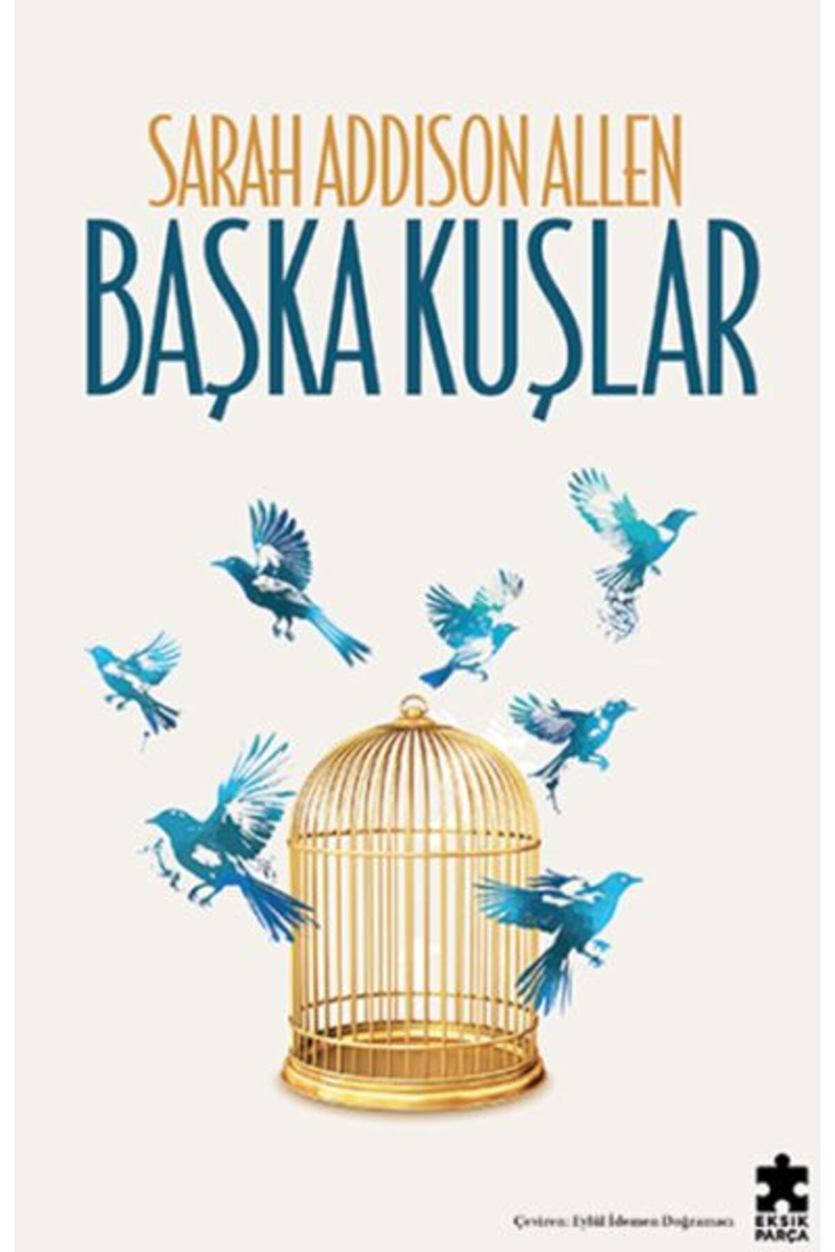 Eksik Parça Yayınları Başka Kuşlar