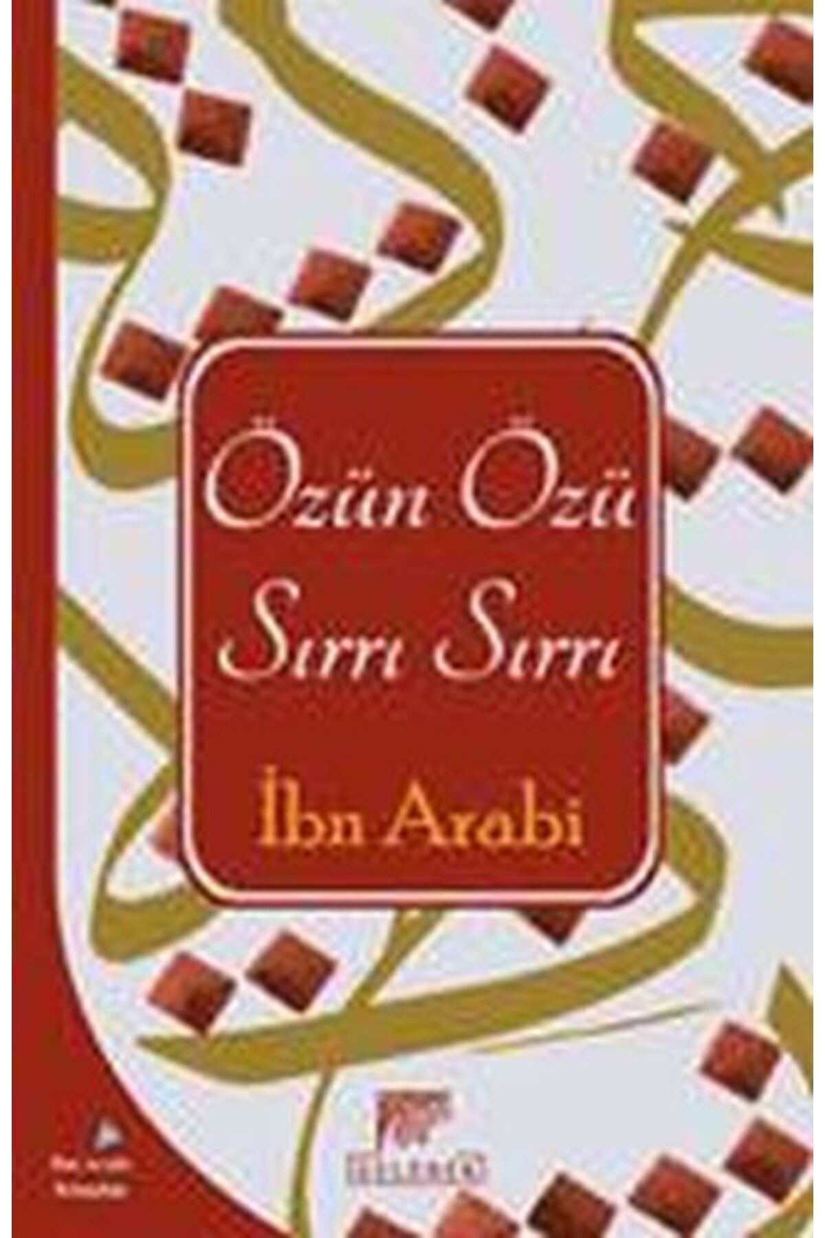 Gelenek Yayıncılık Özün Özü Sırrı Sırrı