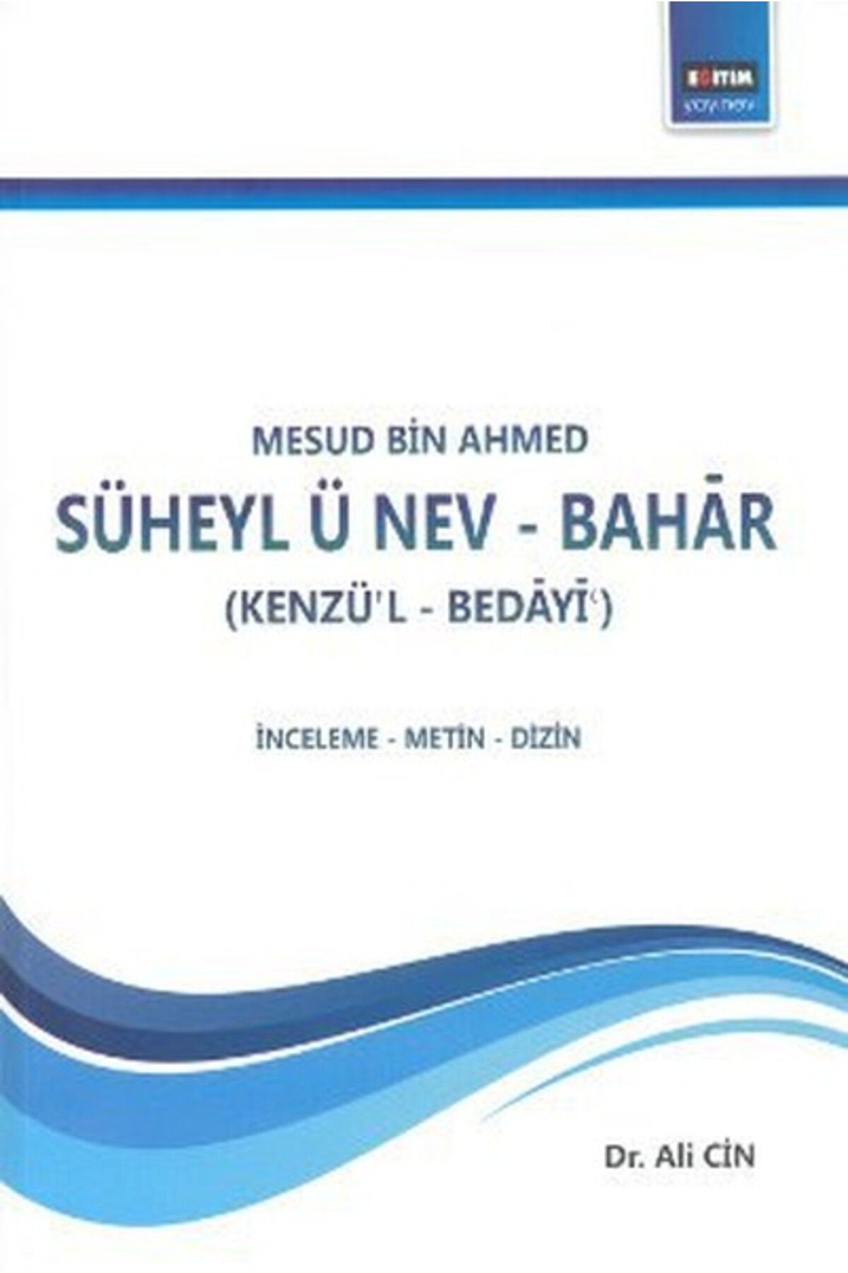 Eğitim Yayınevi Süheyl ü Nev-Bahar (Kenzü'l-Bedayi)