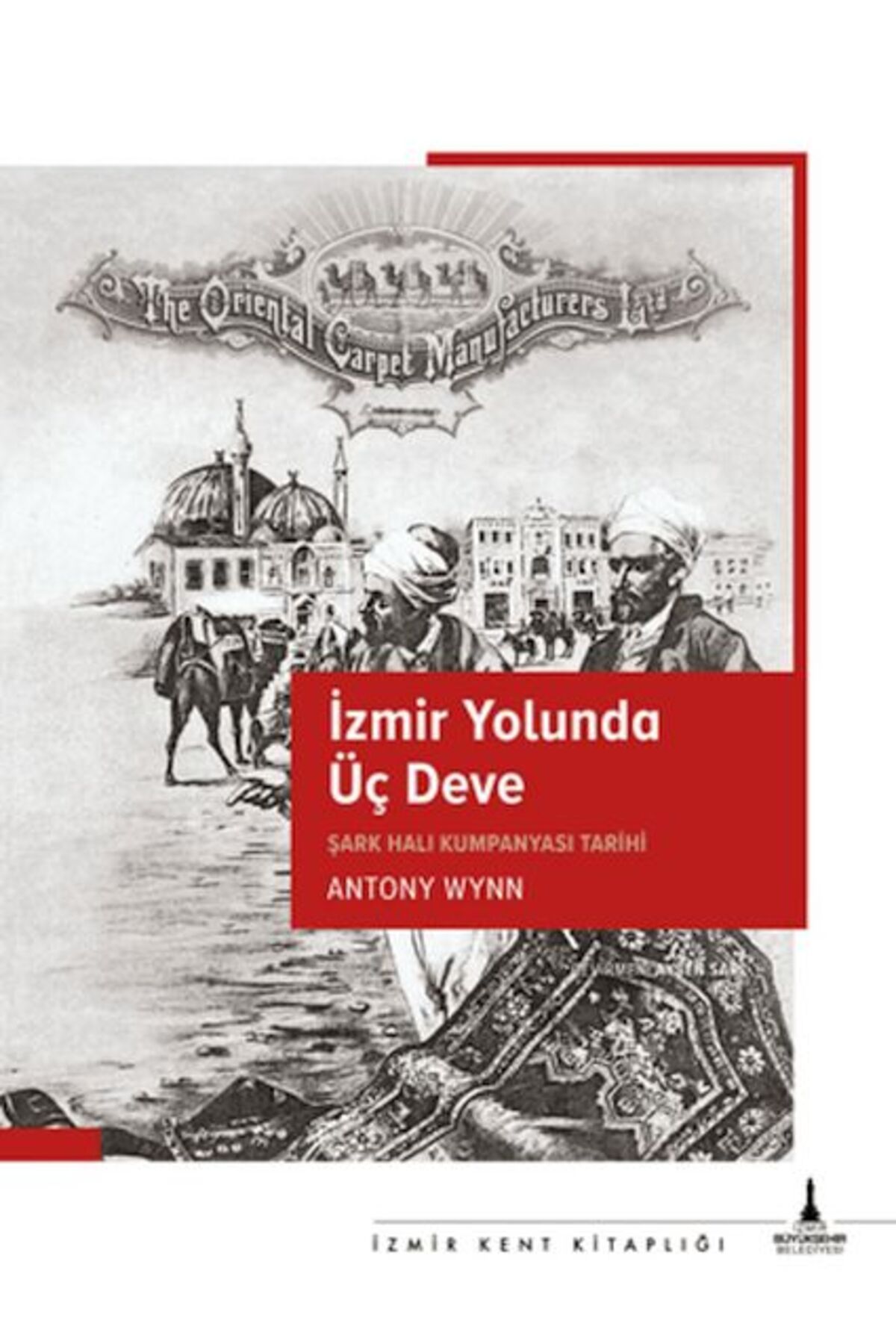 Destek Yayınları İzmir Yolunda Üç Deve