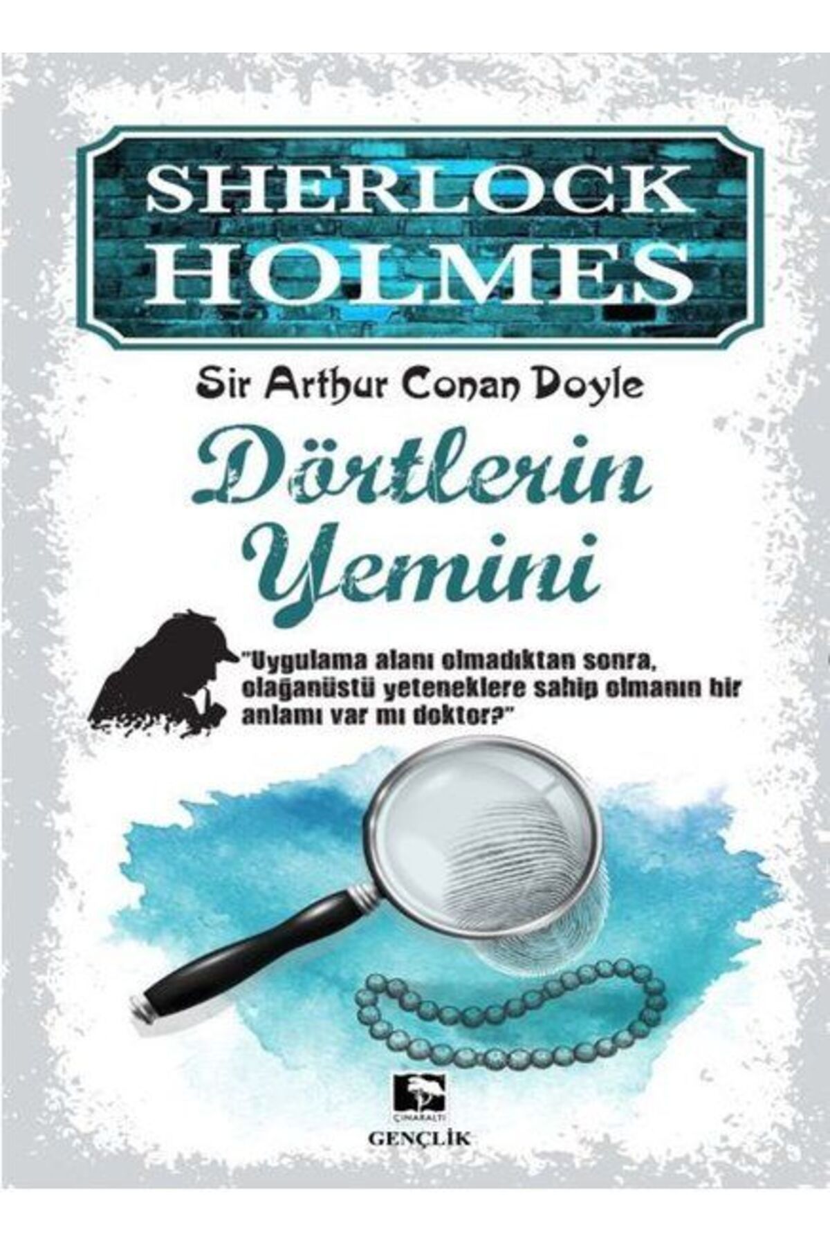 Çınaraltı Yayınları Sherlock Holmes - Dörtlerin Yemini
