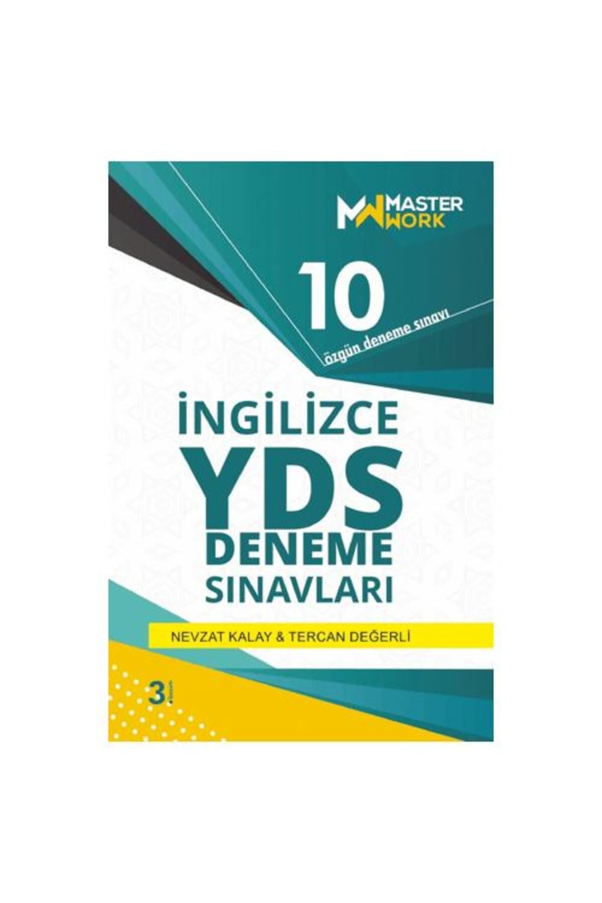 MASTERWORK İngilizce YDS Deneme Sınavları 10 Özgün Deneme Sınavı