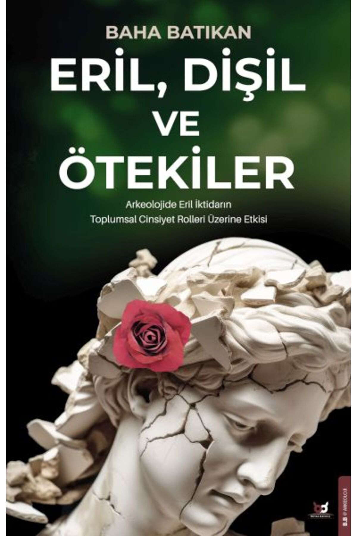 Destek Yayınları Eril, Dişil ve Ötekiler