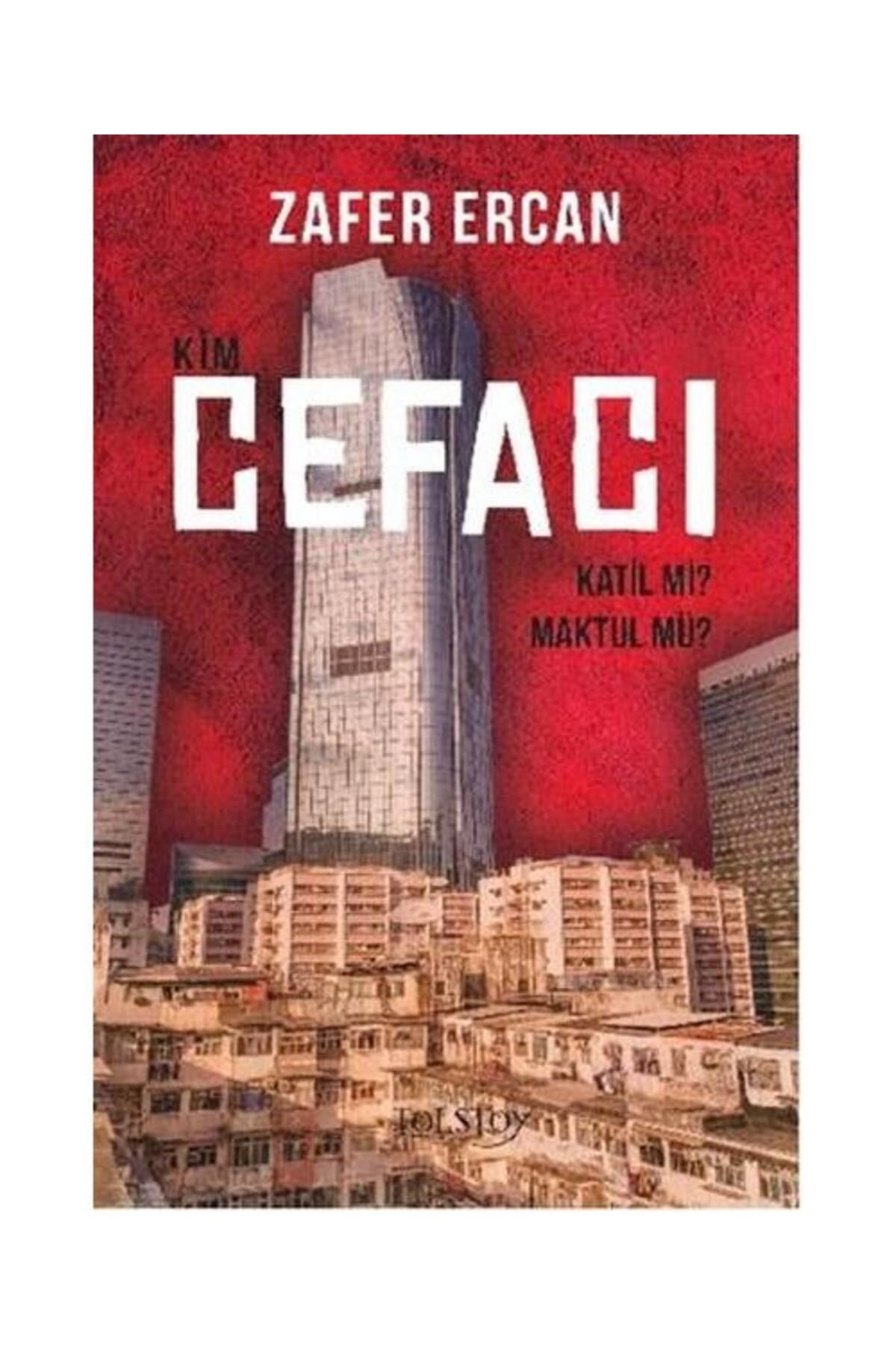 Tolstoy Yayıncılık Kim Cefacı Katil mi? Maktul mü?