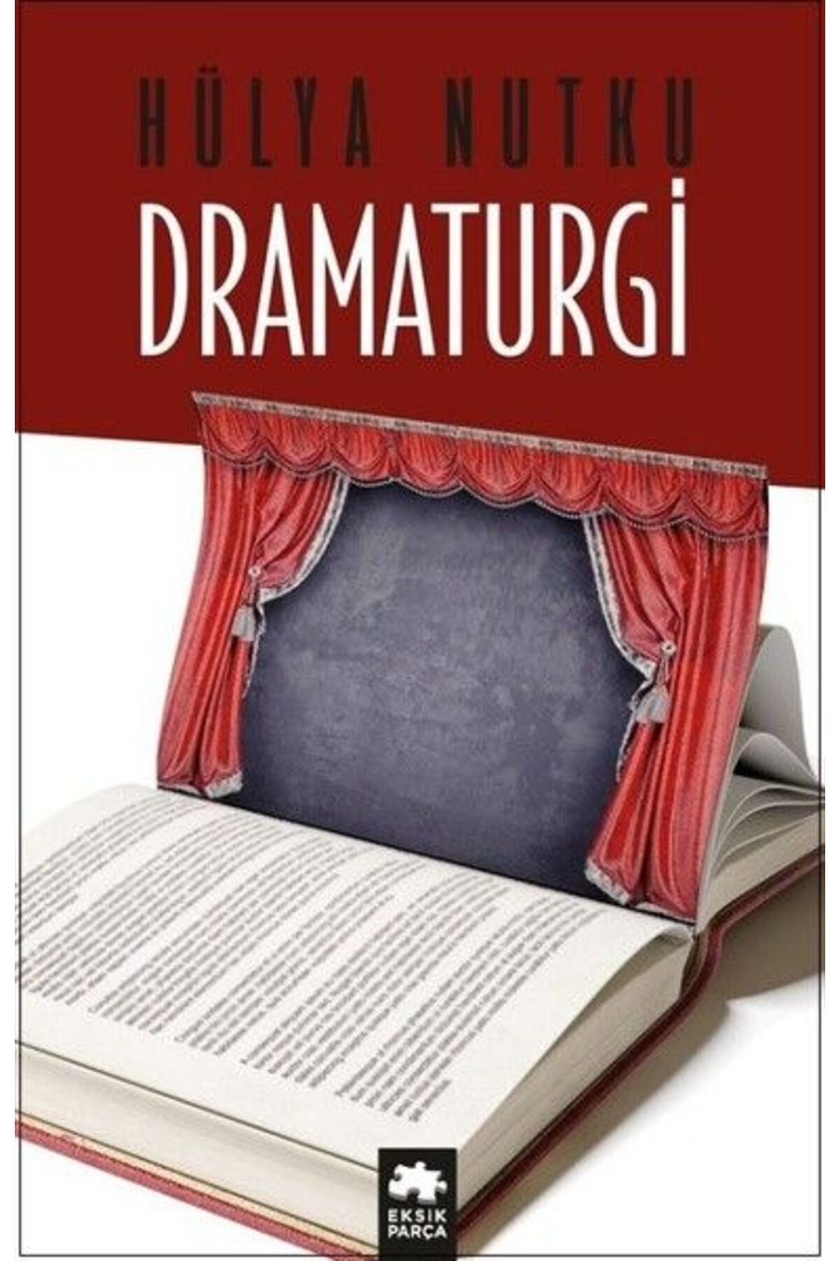 Eksik Parça Yayınları Dramaturgi