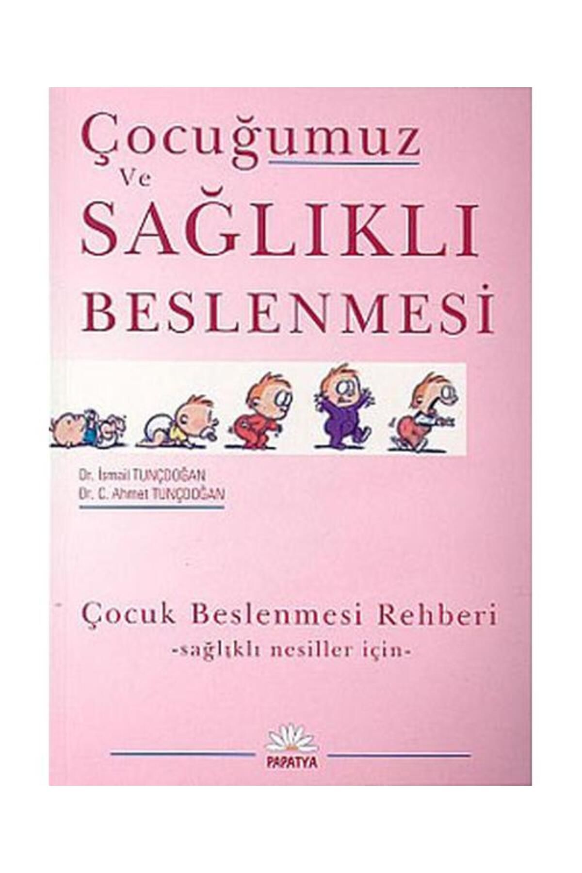 Papatya Bilim Çocuğumuz ve Sağlıklı Beslenmesi