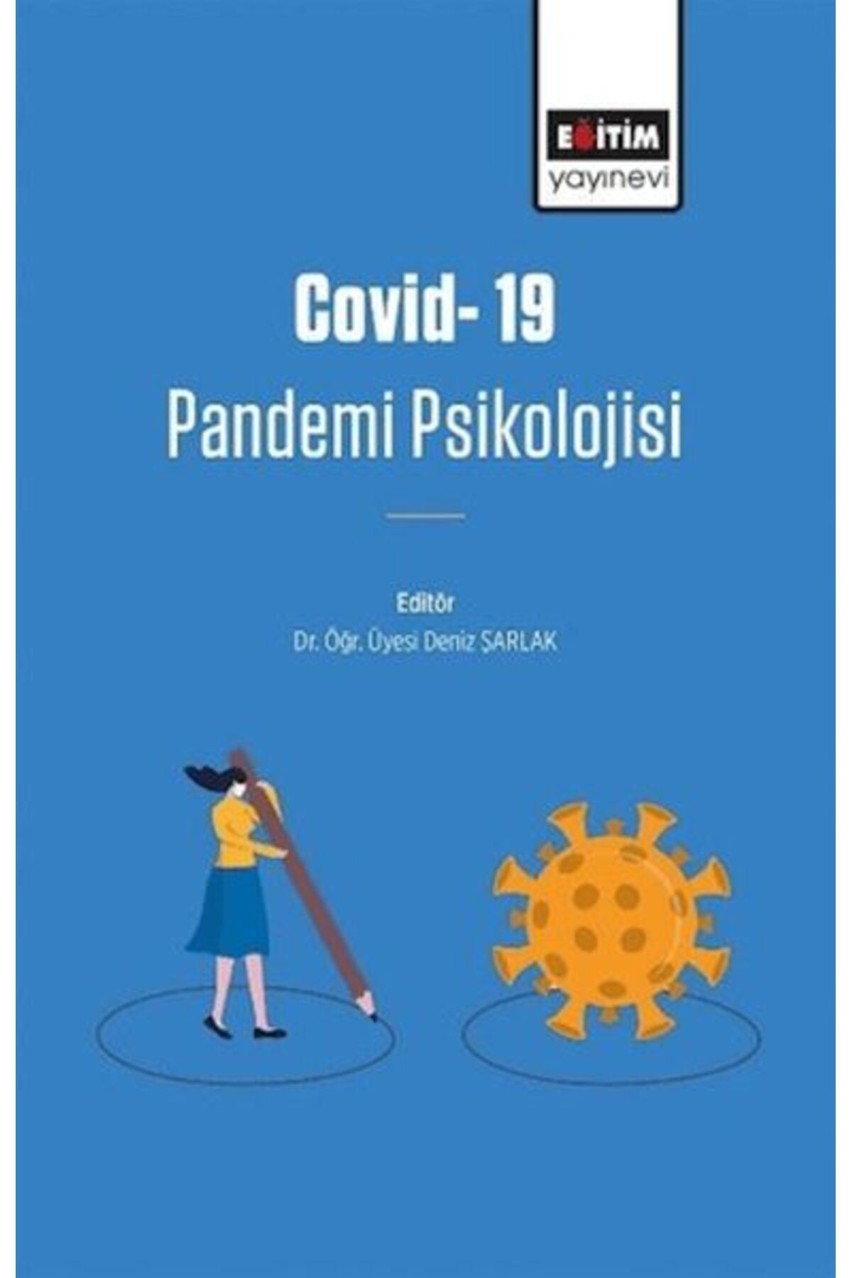 Eğitim Yayınevi Covıd-19 Pandemi Psikolojisi