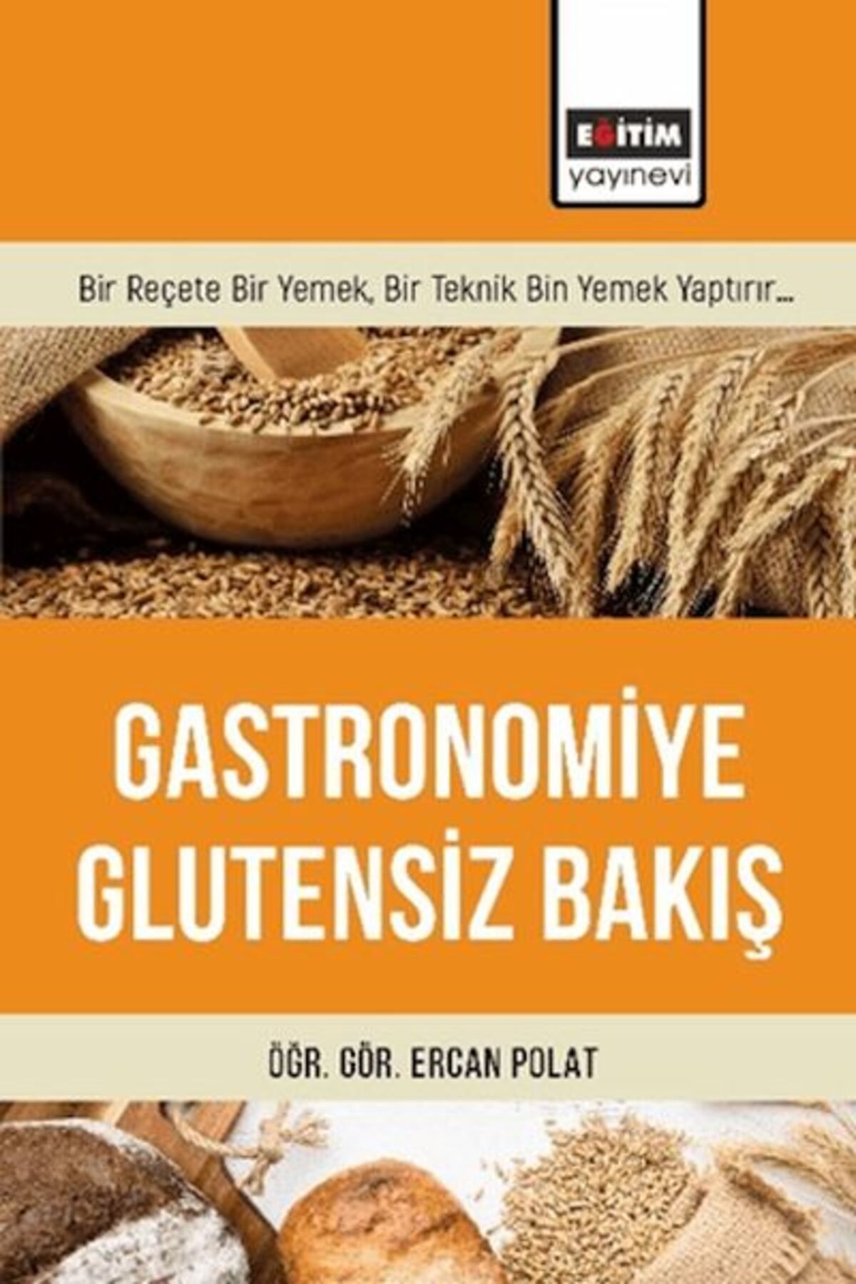 Eğitim Yayınevi Gastronomiye Glutensiz Bakış