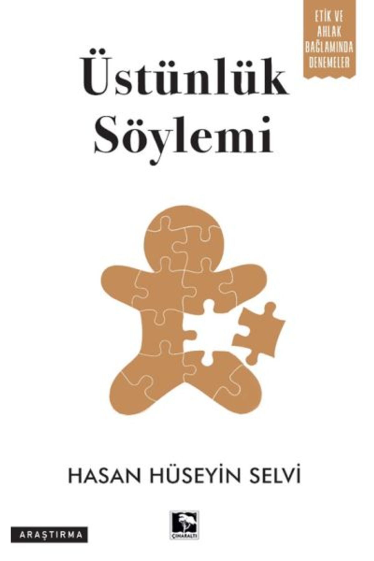 Çınaraltı Yayınları Üstünlük Söylemi