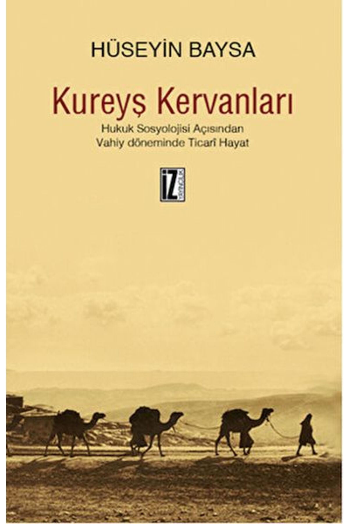 İz Yayıncılık Kureyş Kervanları
