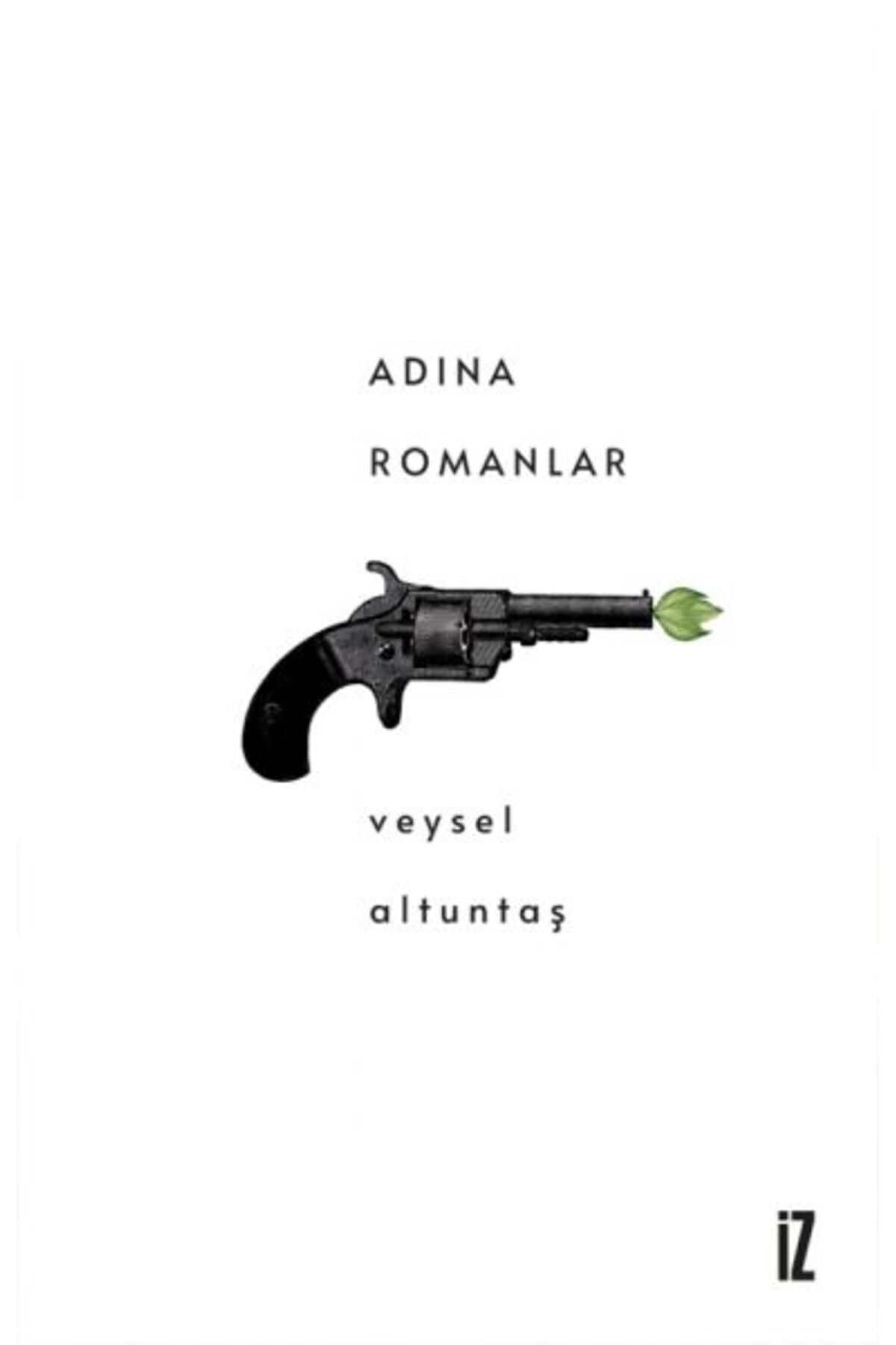 İz Yayıncılık Adına Romanlar