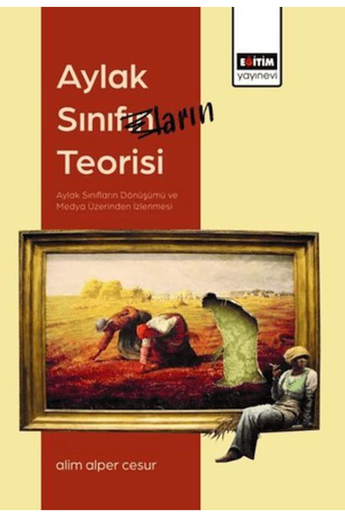 Eğitim Yayınevi Aylak Sınıfların Teorisi