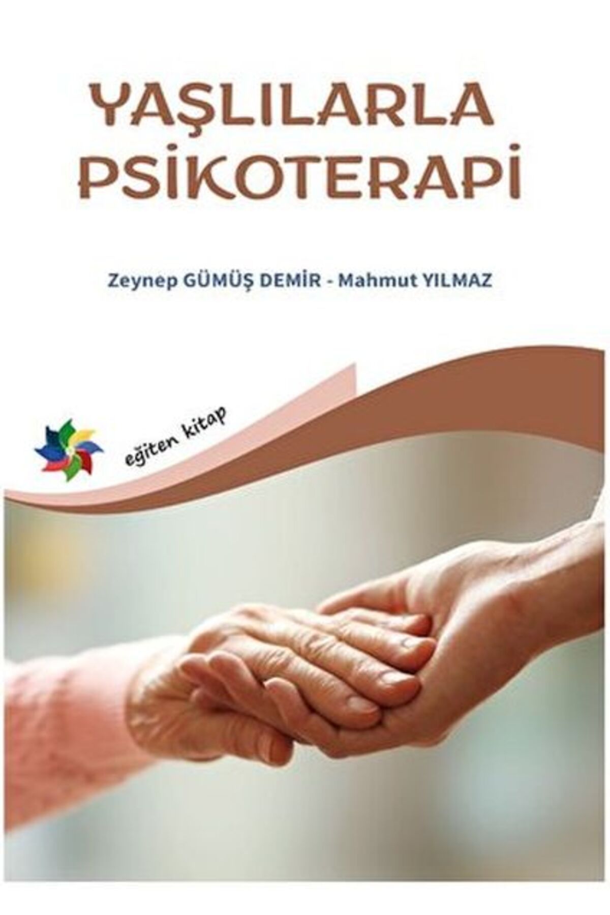 Eğiten Kitap Yaşlılarla Psikoterapi