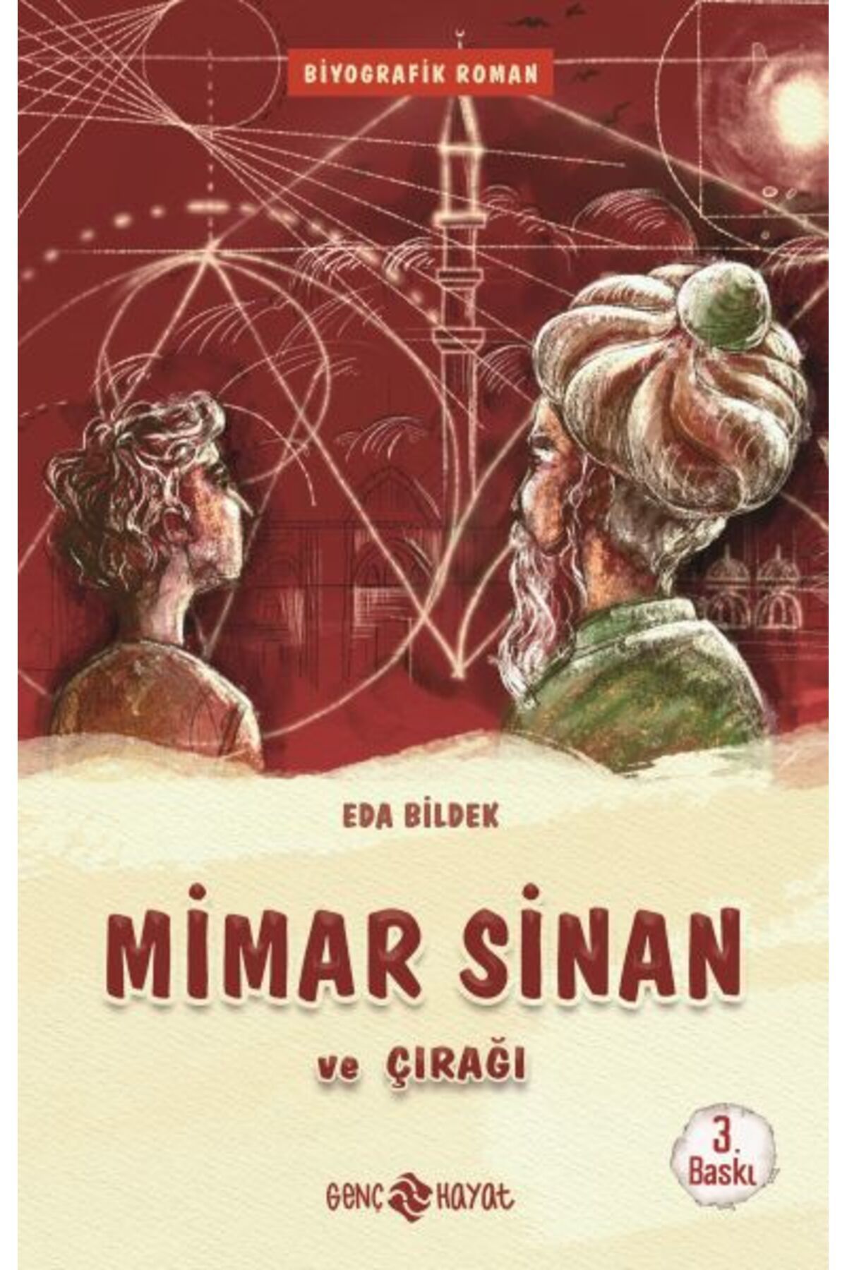 Genç Hayat Medeniyet Mimarlarımız 2 - Mimar Sinan ve Çırağı