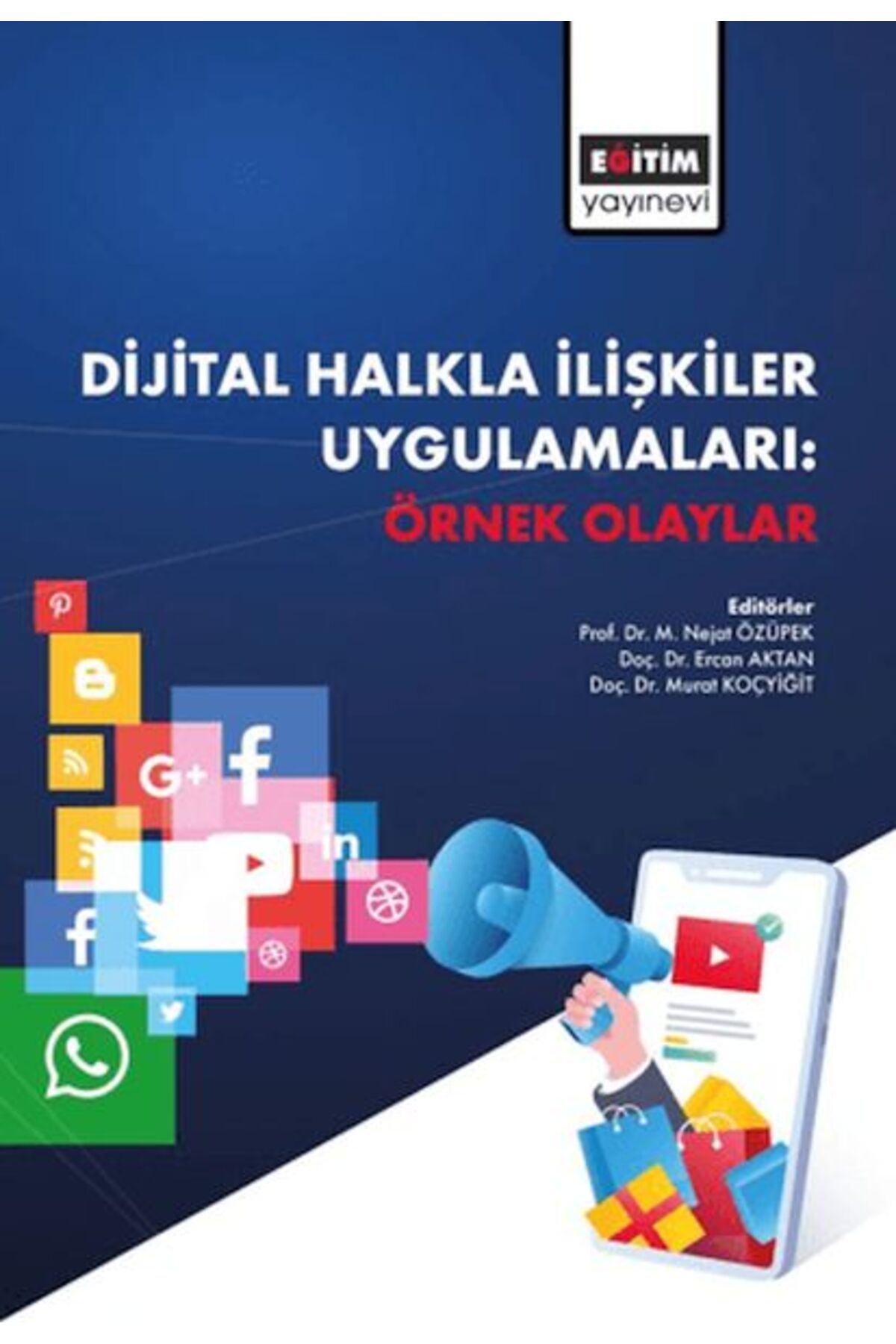 Eğitim Yayınevi Dijital Halkla İlişkiler Uygulamaları Örnek Olaylar