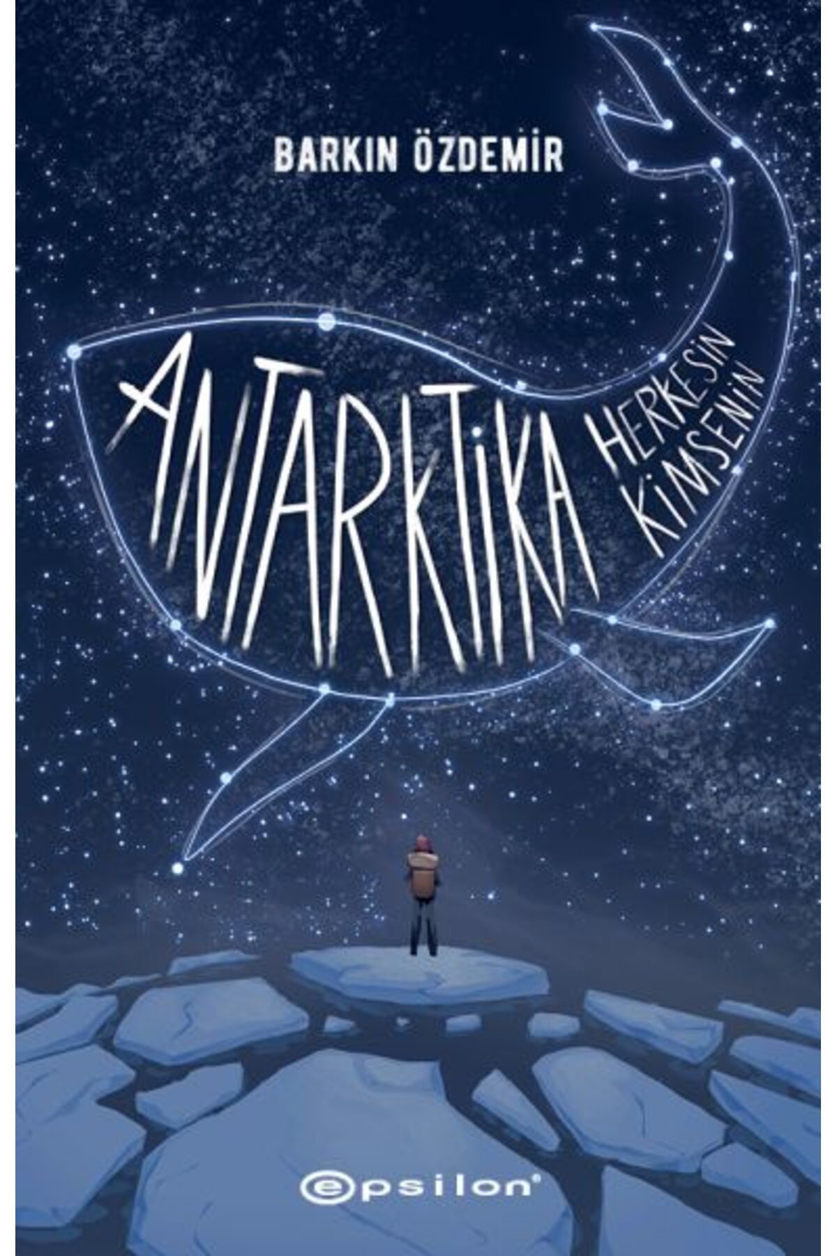 Epsilon Yayınevi Antarktika Herkesin Kimsenin