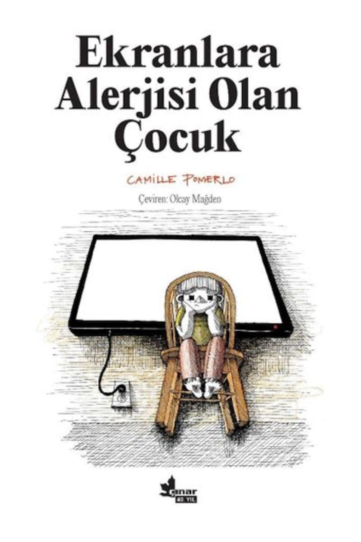 Çınar Yayınları Ekranlara Alerjisi Olan Çocuk
