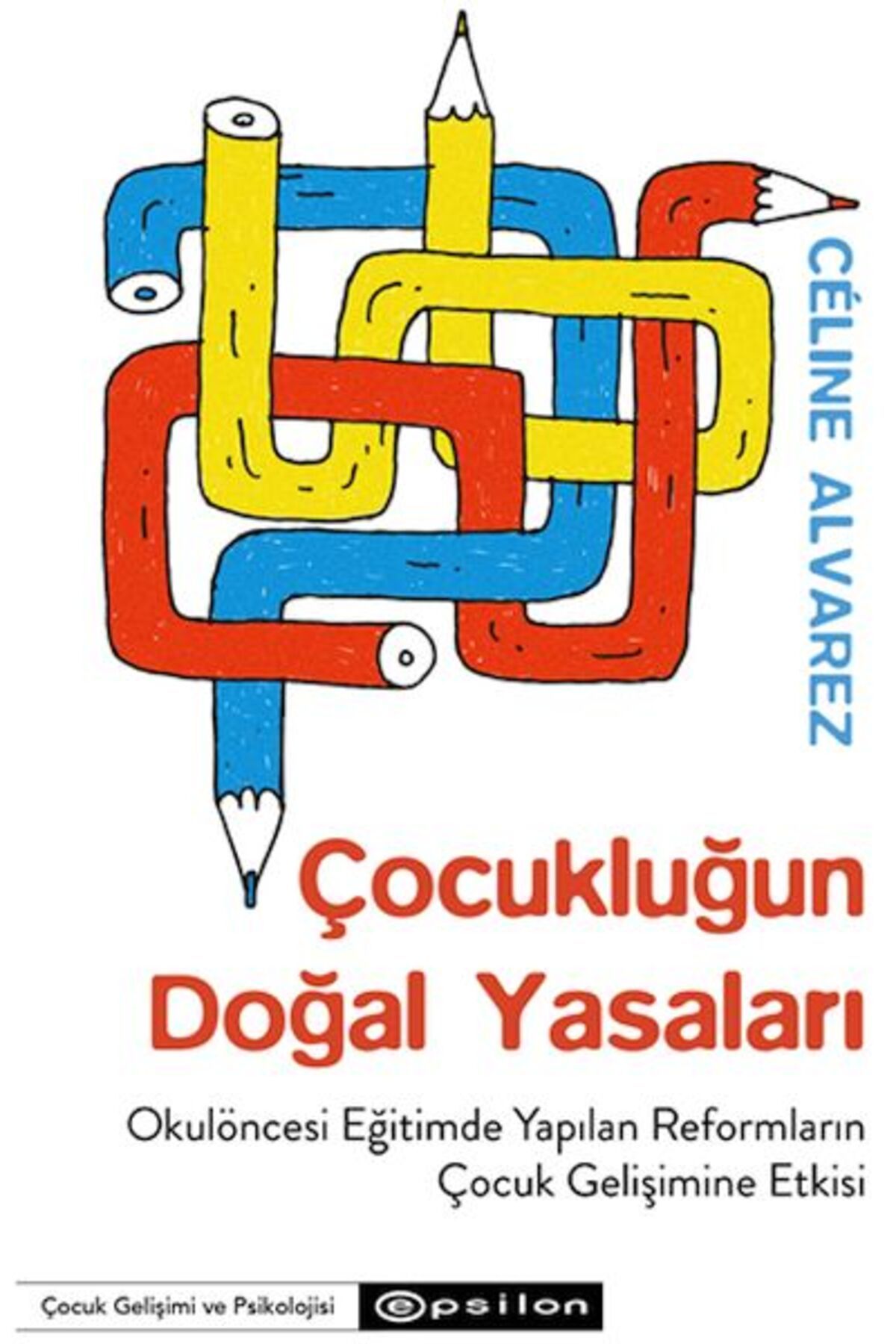 Epsilon Yayınevi Çocukluğun Doğal Yasaları