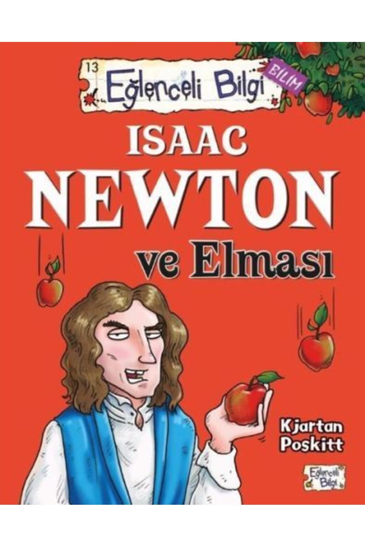 Eğlenceli Bilgi - Isaac Newton ve Elması