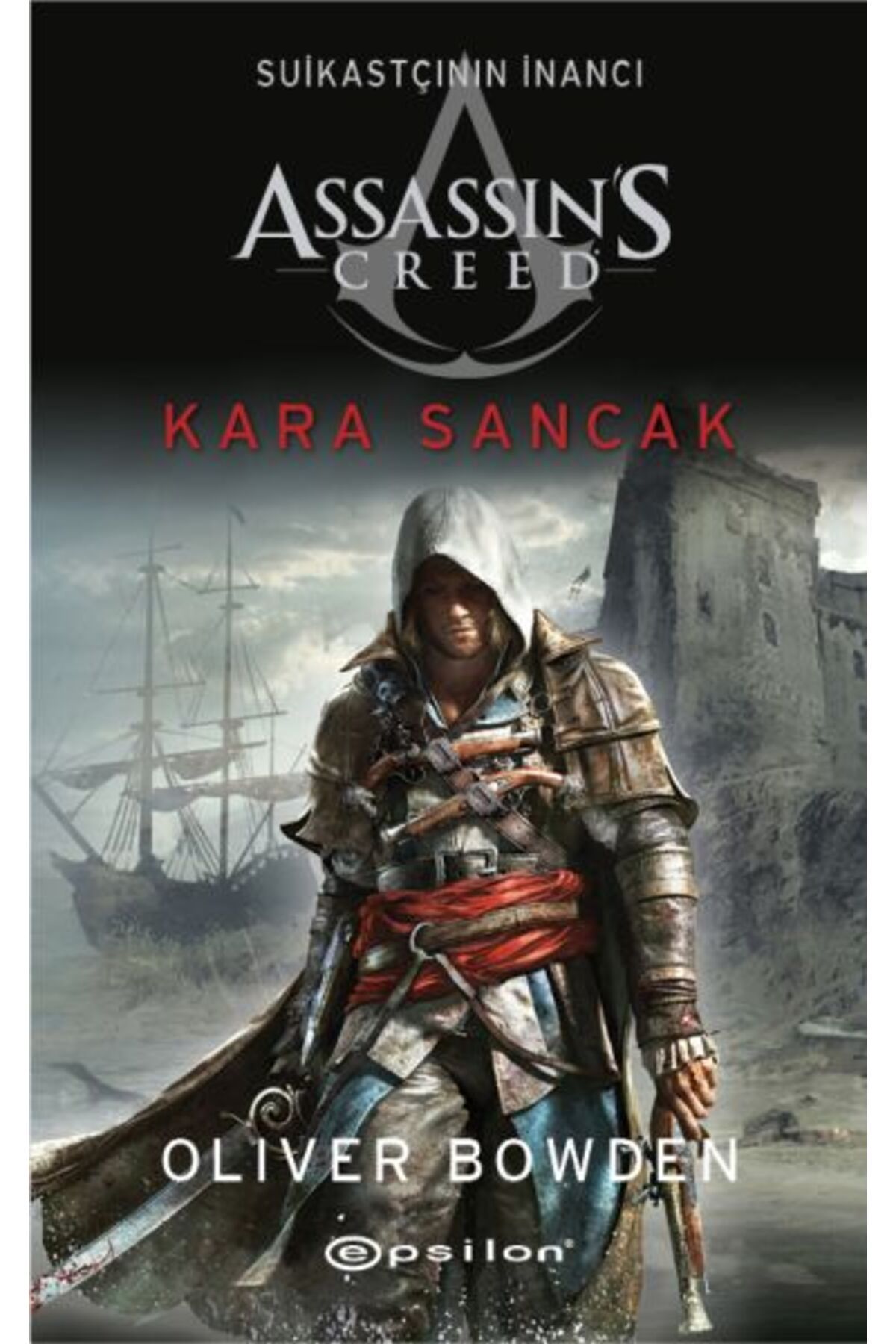 Epsilon Yayınevi Assassin’s Creed Suikastçının İnancı 7 - Kara Sancak