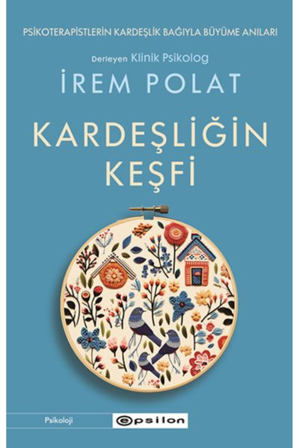 Epsilon Yayınevi Kardeşliğin Keşfi