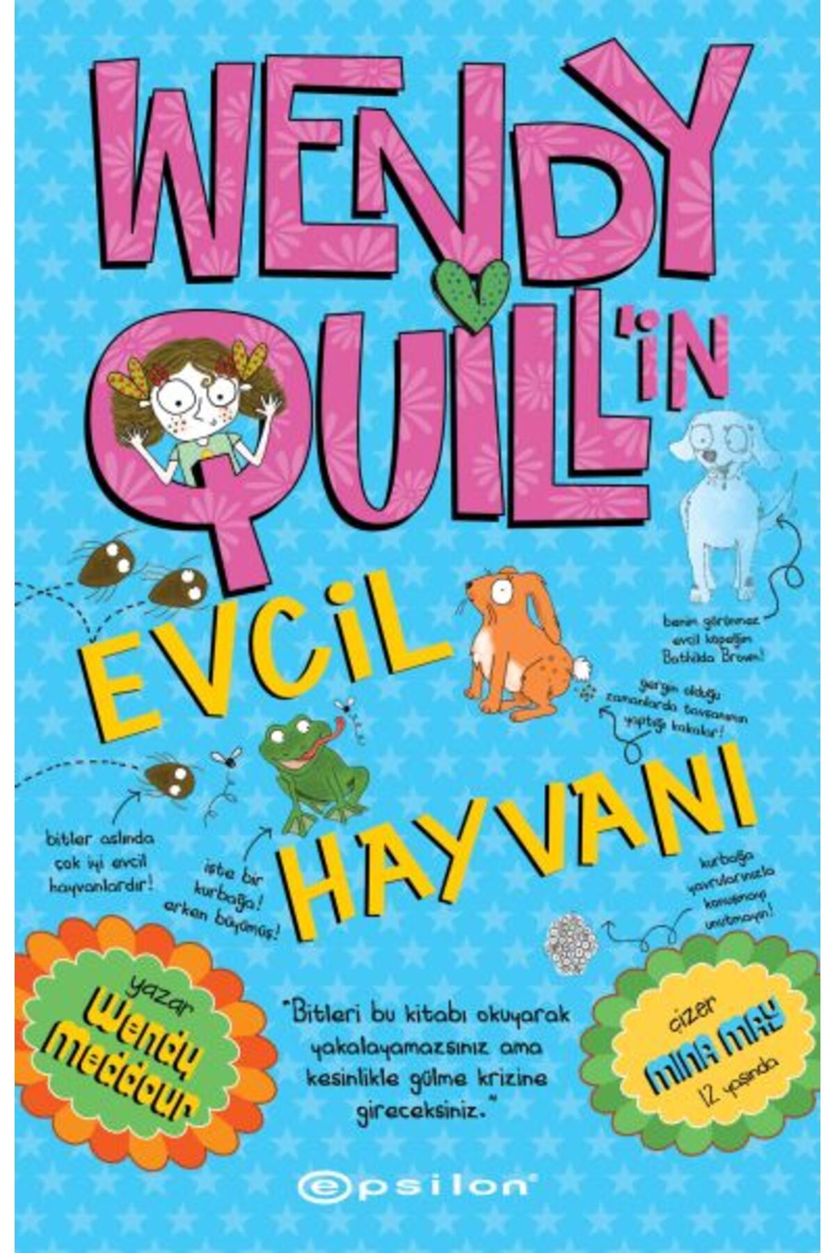 Epsilon Yayınevi Wendy Quill’in Evcil Hayvanı