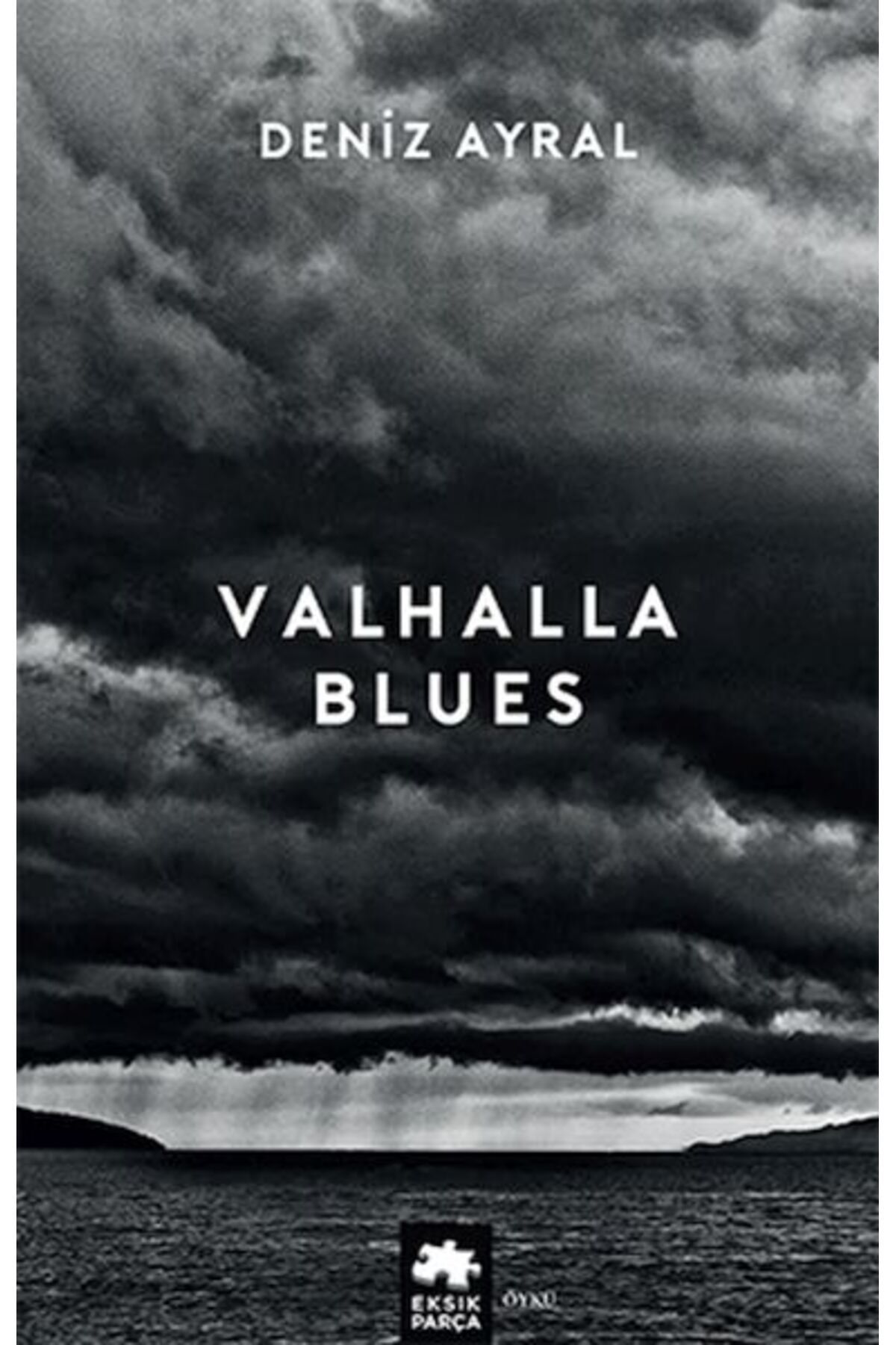 Eksik Parça Yayınları Valhalla Blues