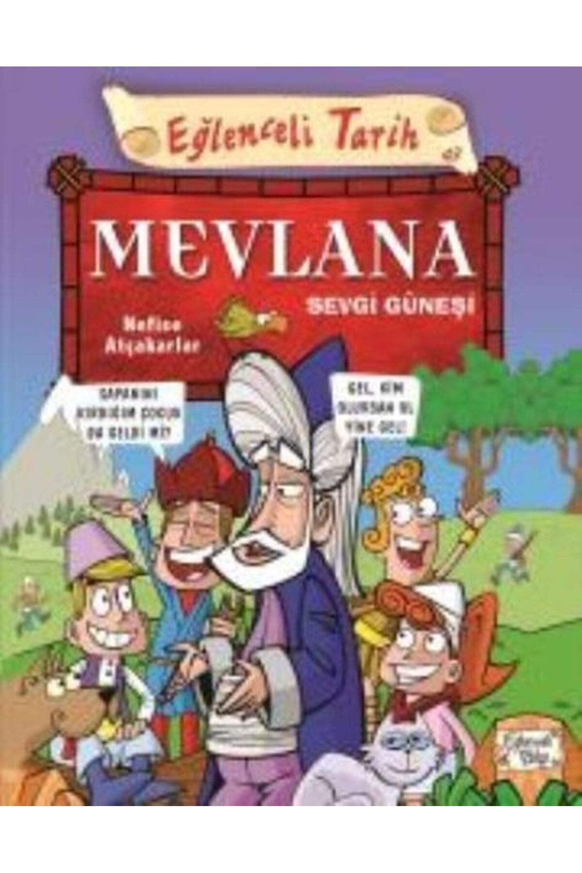 Eğlenceli Bilgi Eğlenceli Tarih 43 Mevlana Sevgi Güneşi