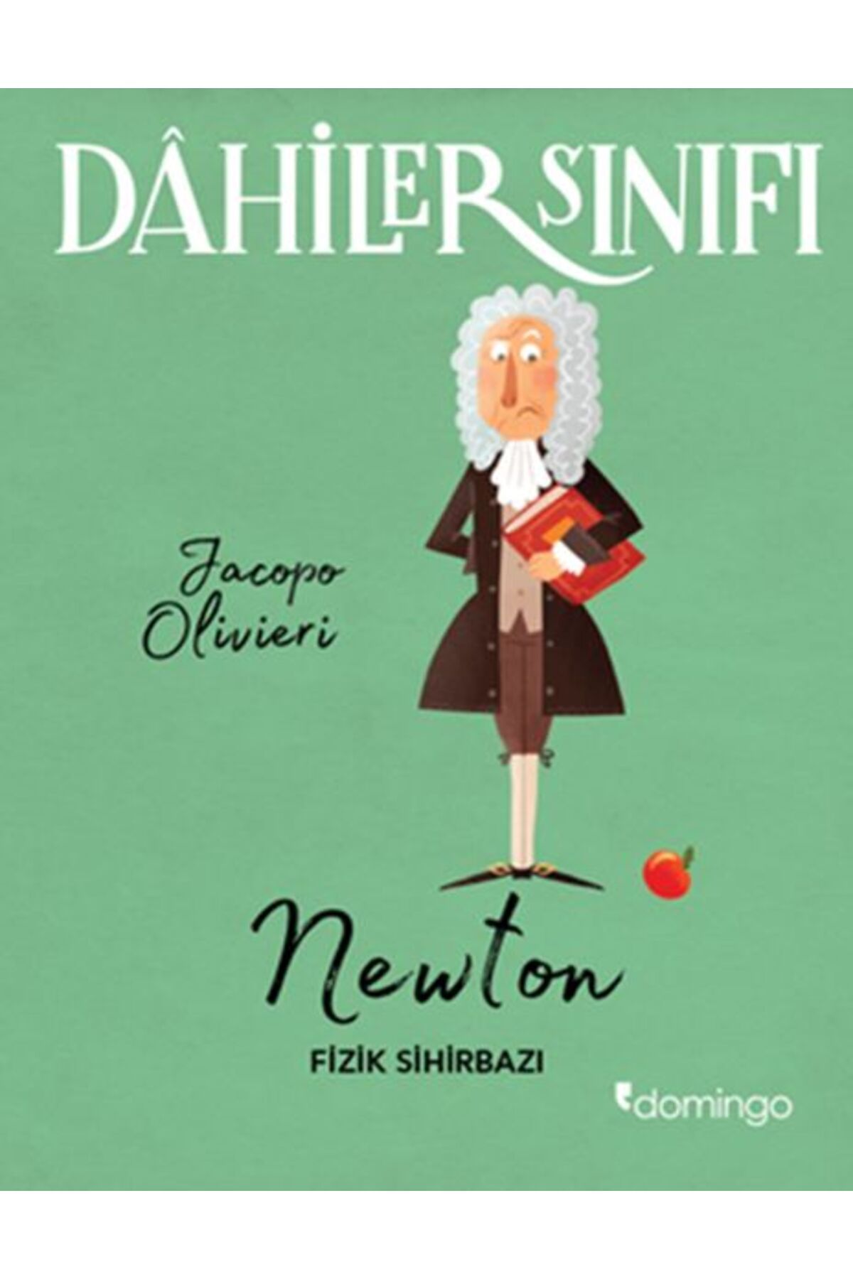 Domingo Yayınevi Dahiler Sınıfı: Newton - Fizik Sihirbazı