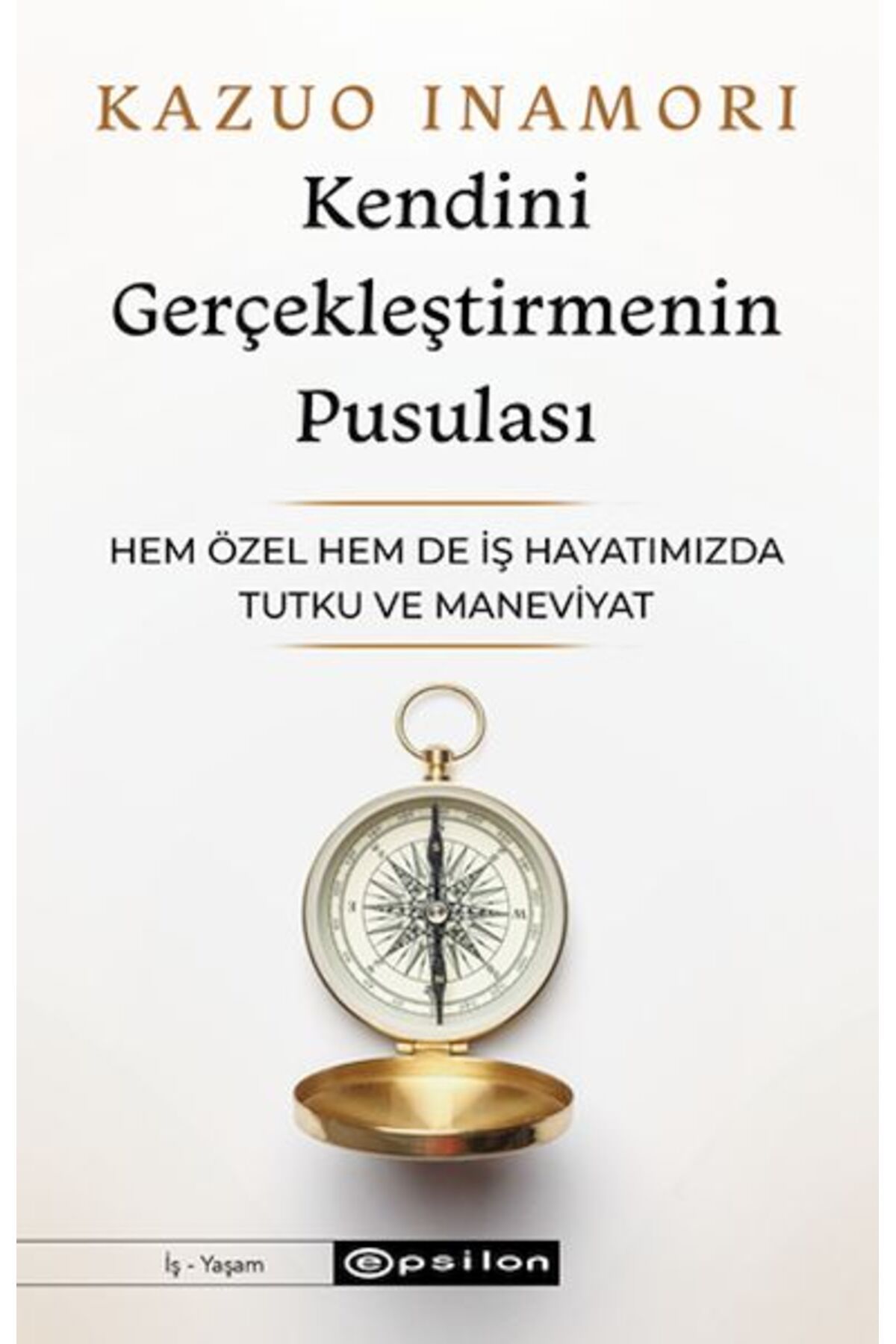Epsilon Yayınevi Kendini Gerçekleştirmenin Pusulası