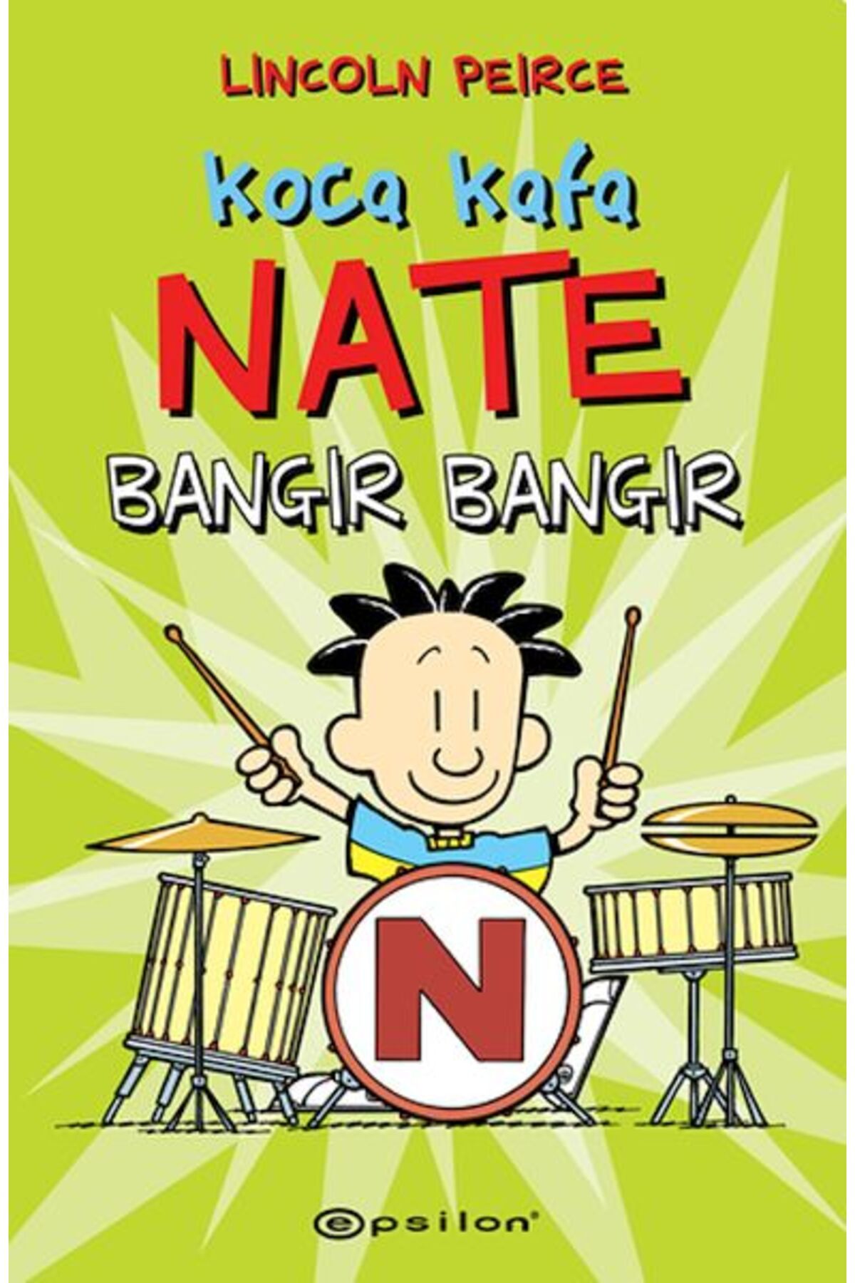 Epsilon Yayınevi Koca Kafa Nate Bangır Bangır