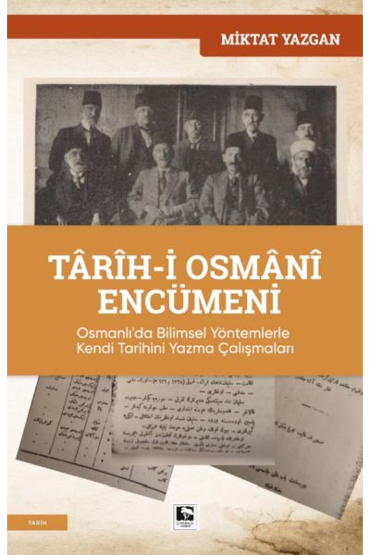 Çınaraltı Yayınları Târîh-i Osmânî Encümeni