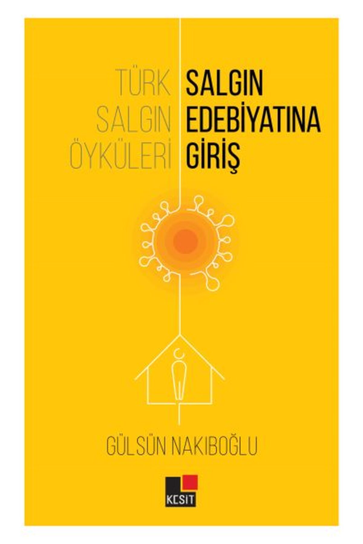 Kesit Yayınları Türk Salgın Öyküleri: Salgın Edebiyatına Giriş