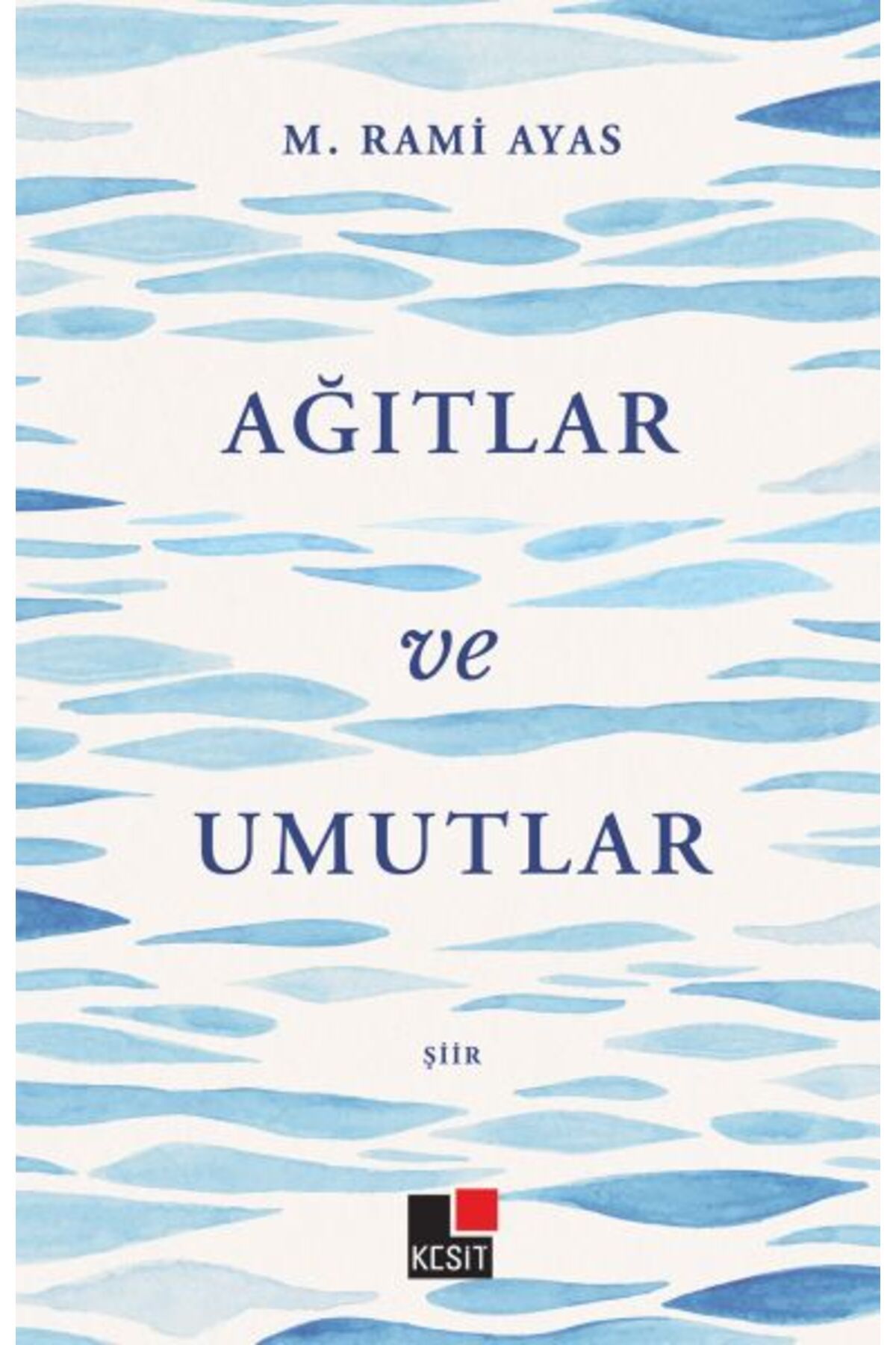 Kesit Yayınları Ağıtlar ve Umutlar