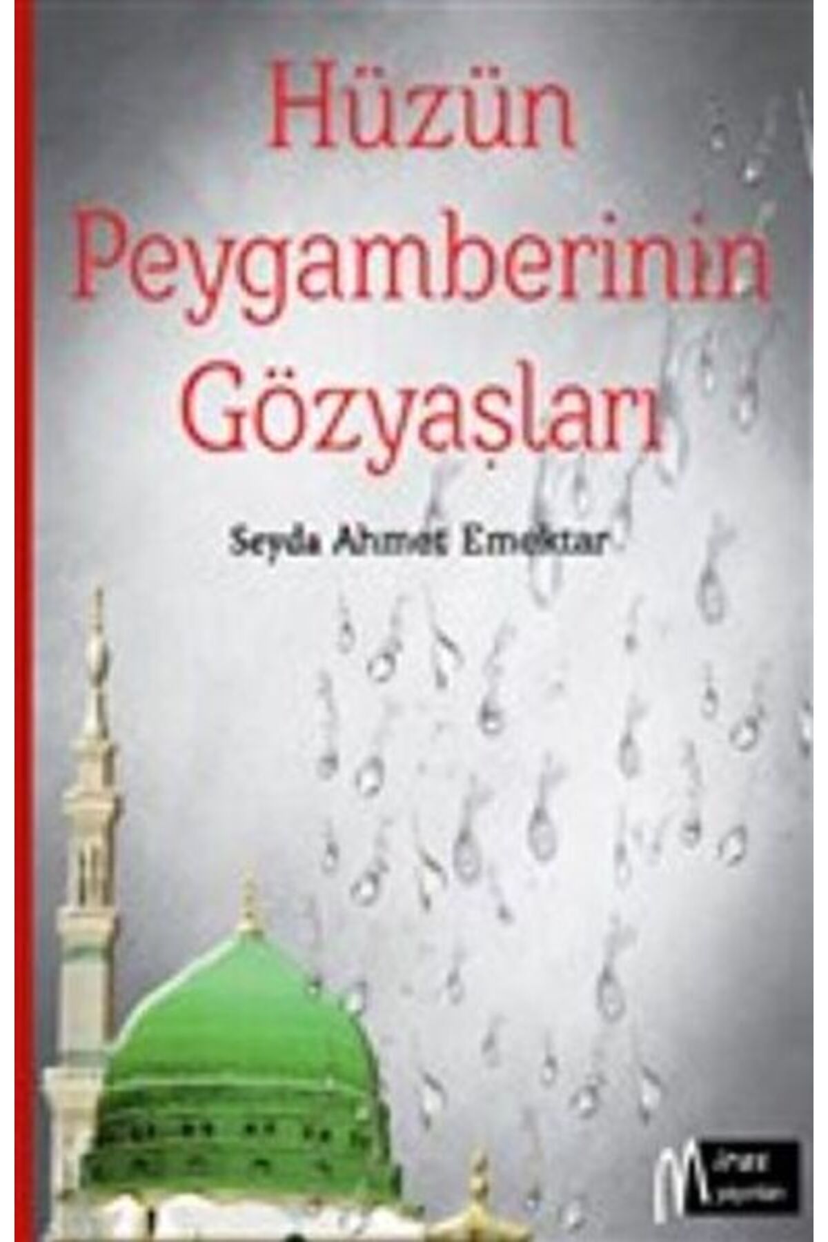 Miras Yayınları Hüzün Peygamberinin Gözyaşları
