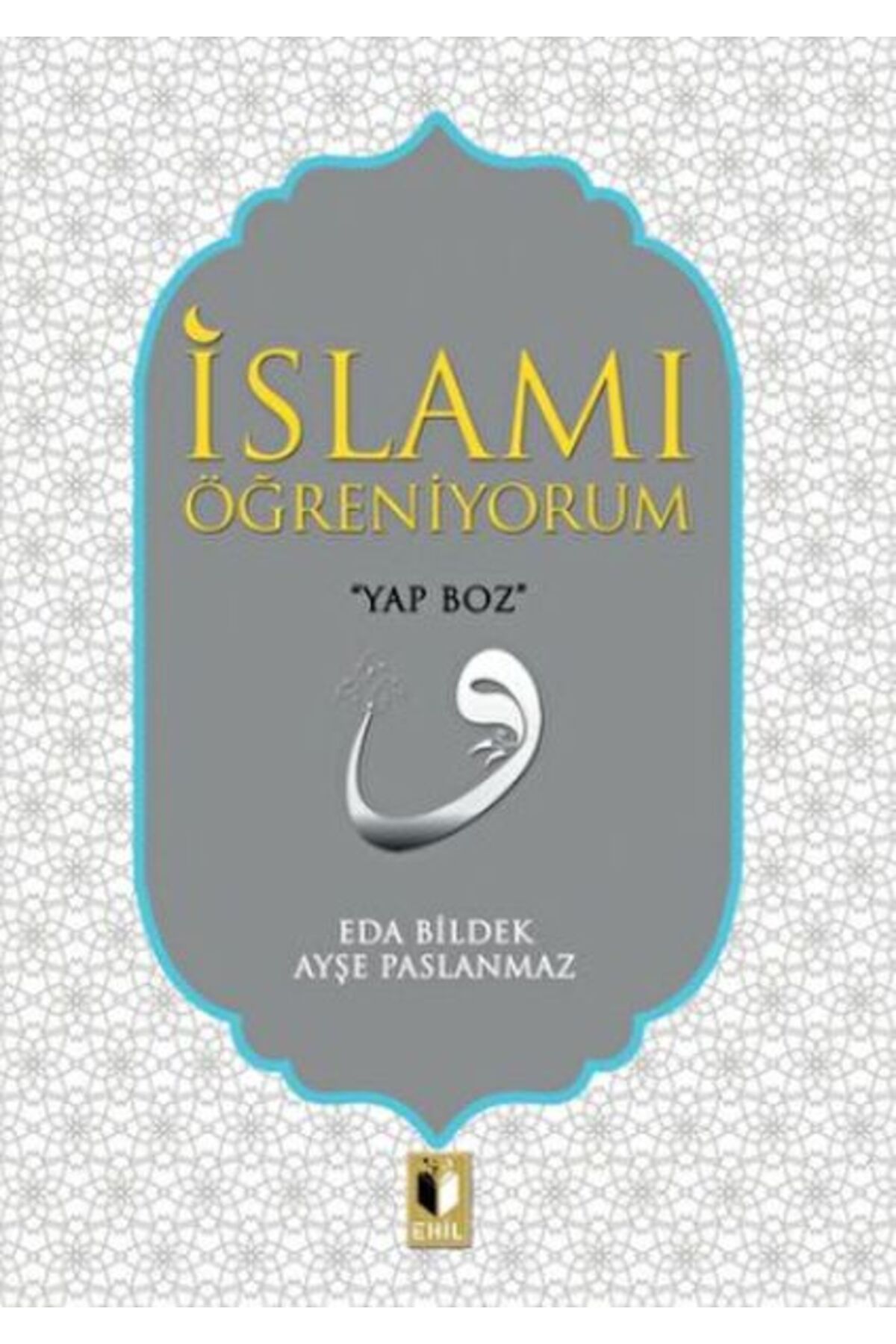 Ehil Yayınları İslam'ı Öğreniyorum
