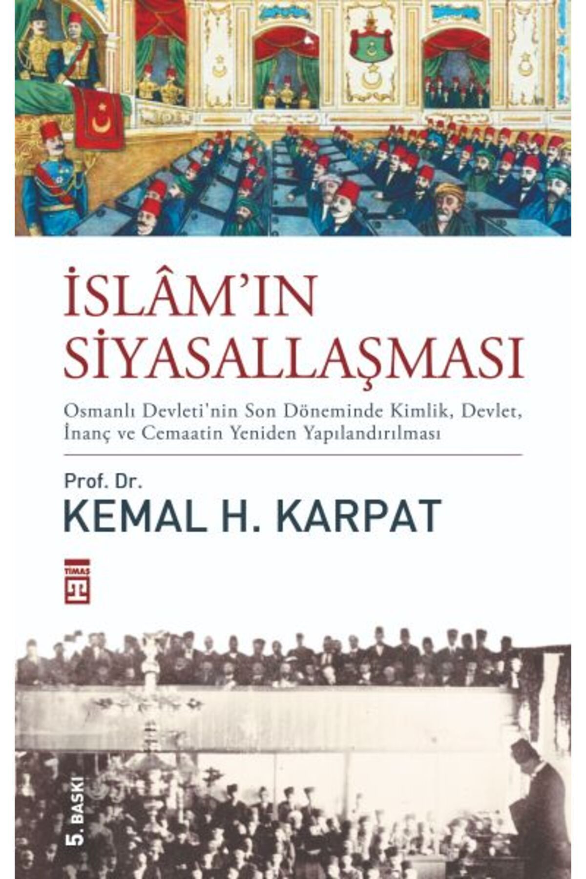Timaş Yayınları İslamın Siyasallaşması
