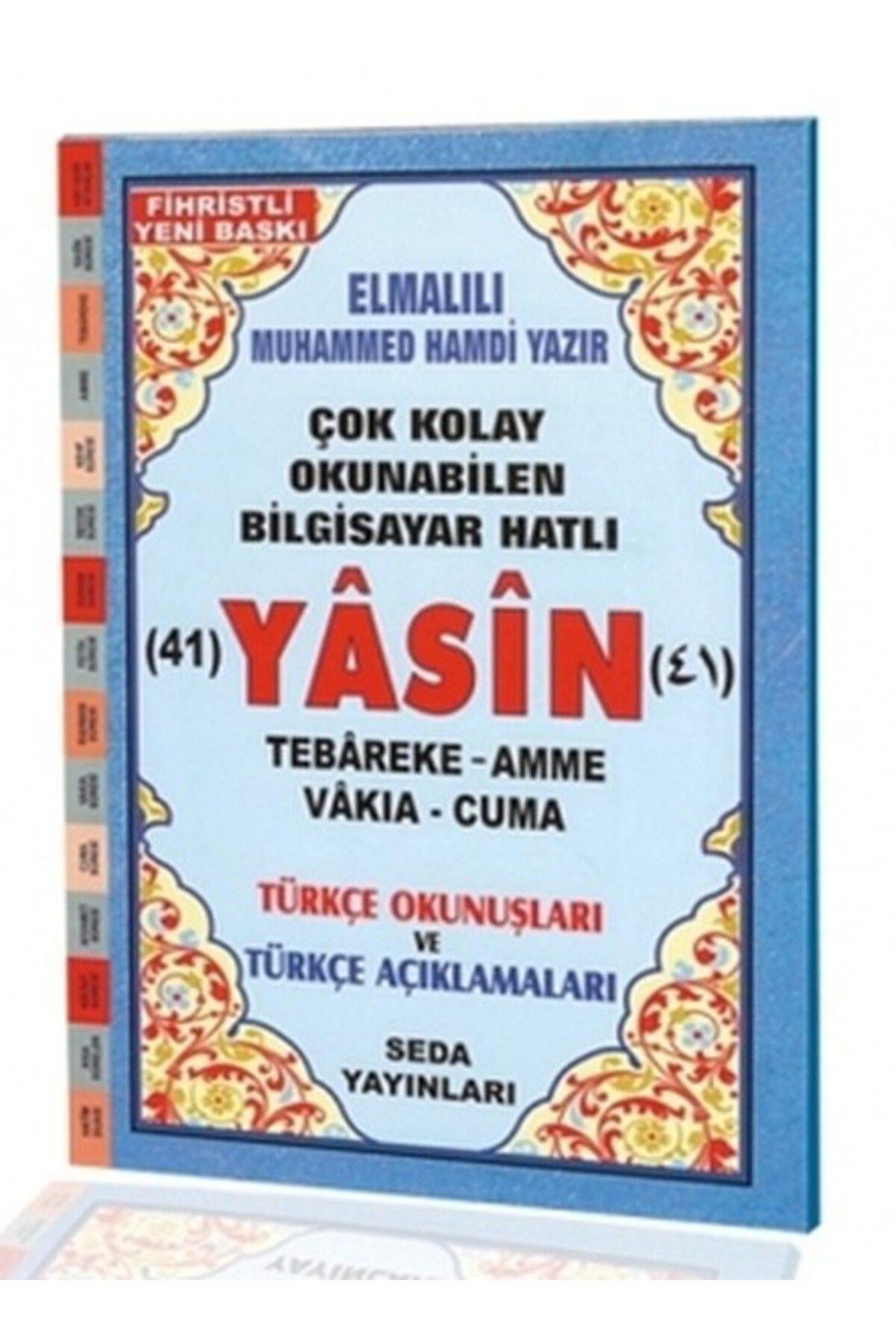 Seda Yayınları Yasin Tebareke Amme Vakıa ve Cuma Türkçe Okunuş ve Türkçe Açıklamalı (Fihristli, Orta Boy, Kod.137)
