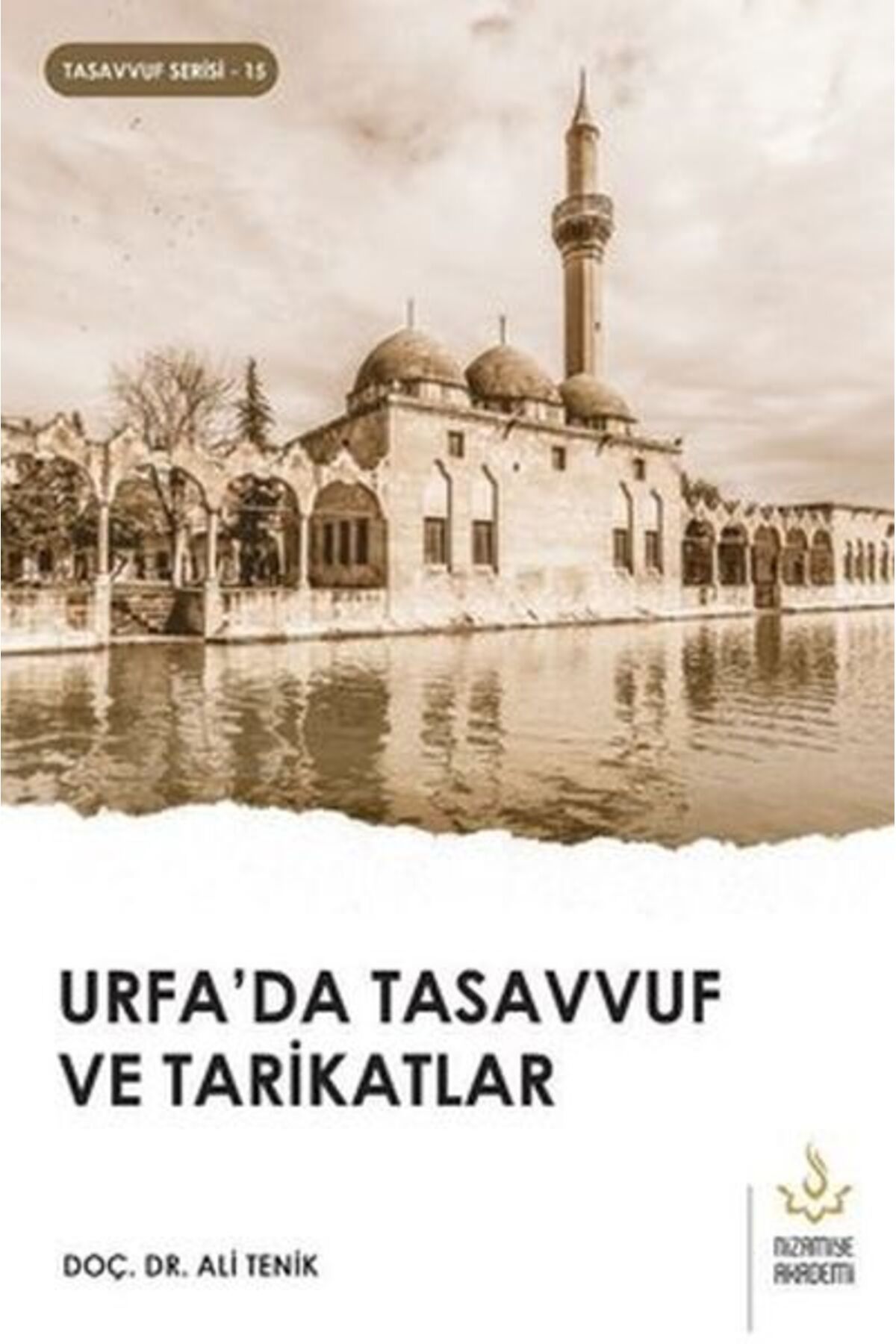 Nizamiye Akademi Urfa'da Tasavvuf ve Tarikatlar