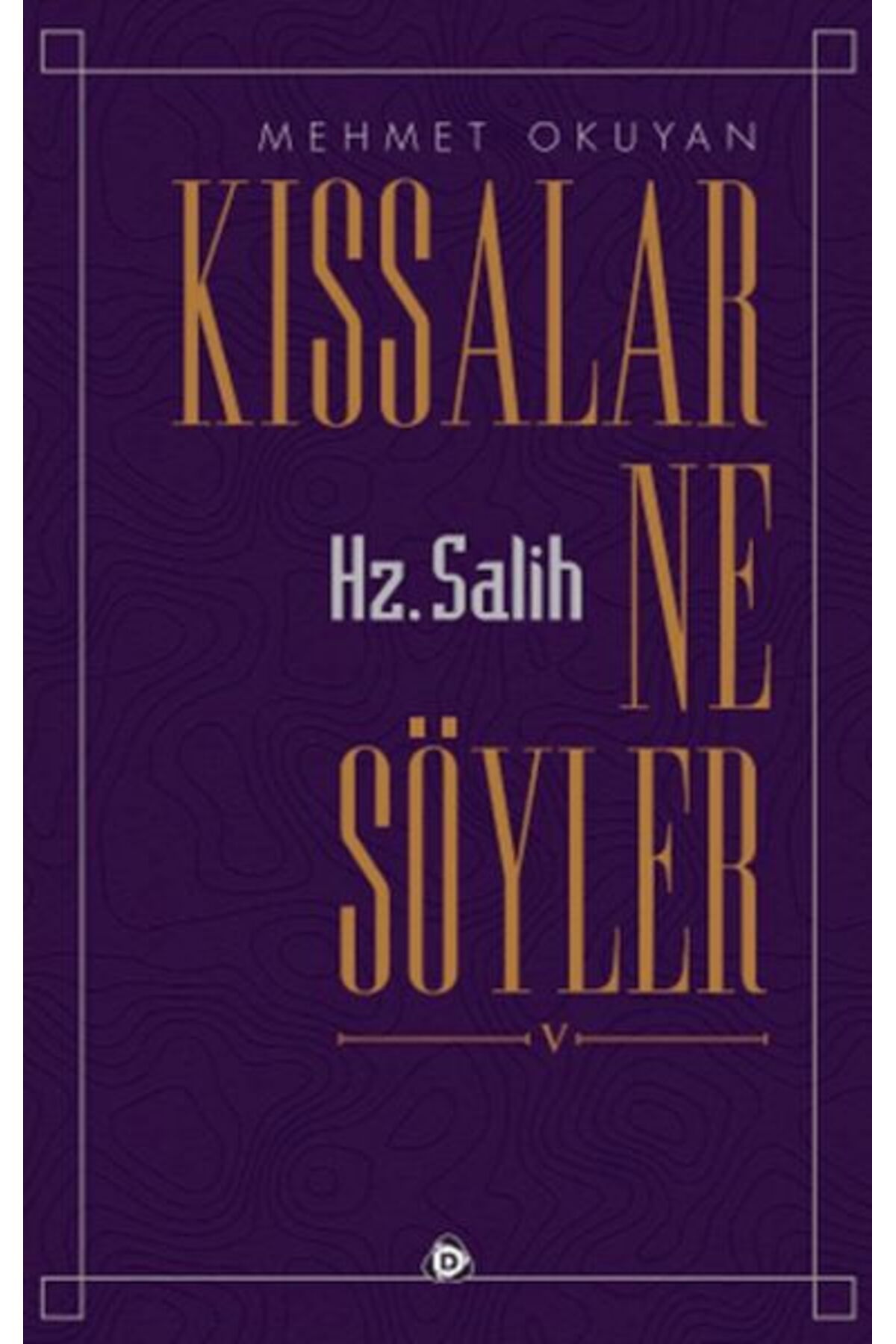 Düşün Yayıncılık Kıssalar Ne Söyler Hz. Salih