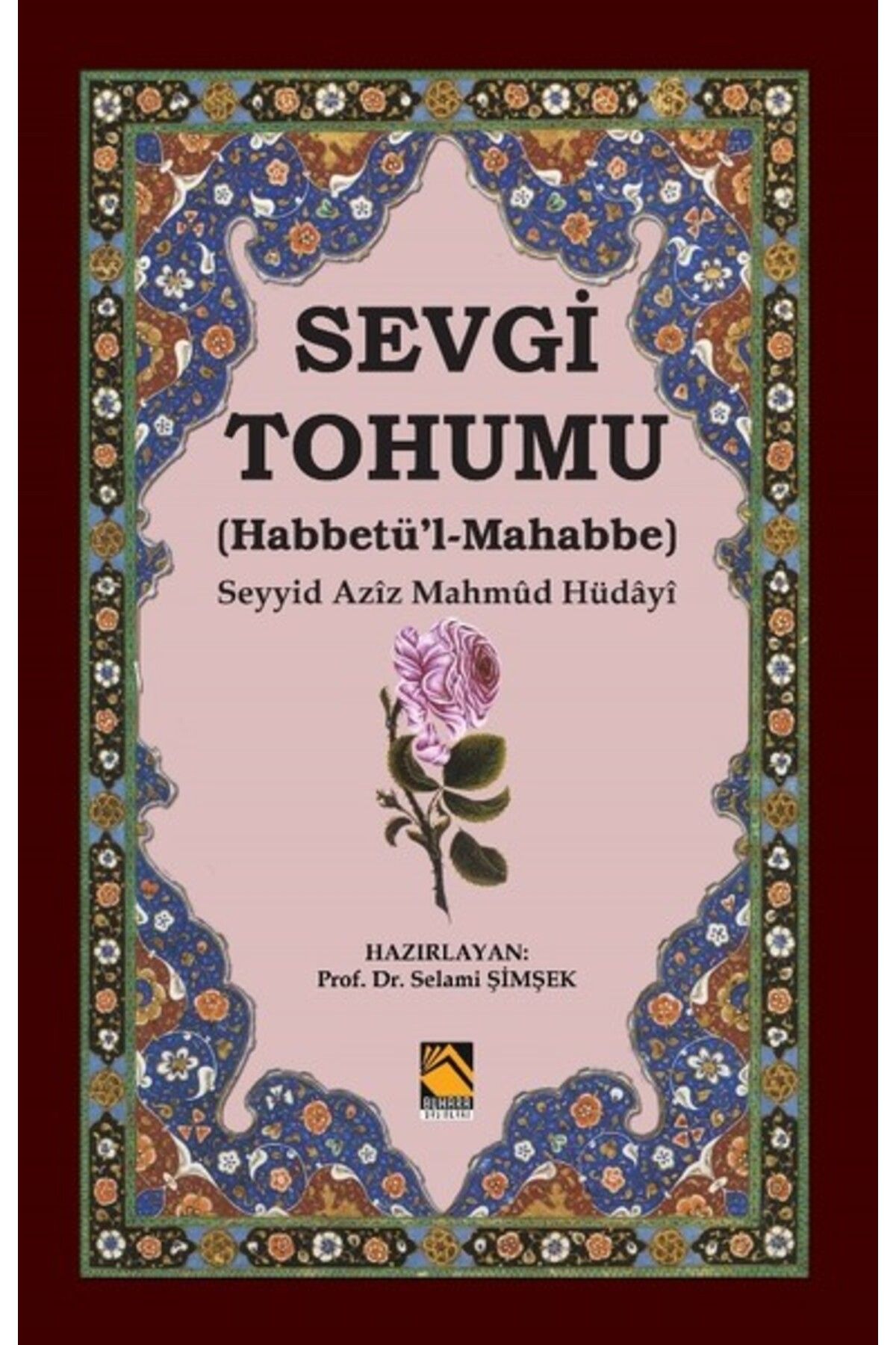 Buhara Yayınları Sevgi Tohumu (Habbetü’l-Mahabbe)