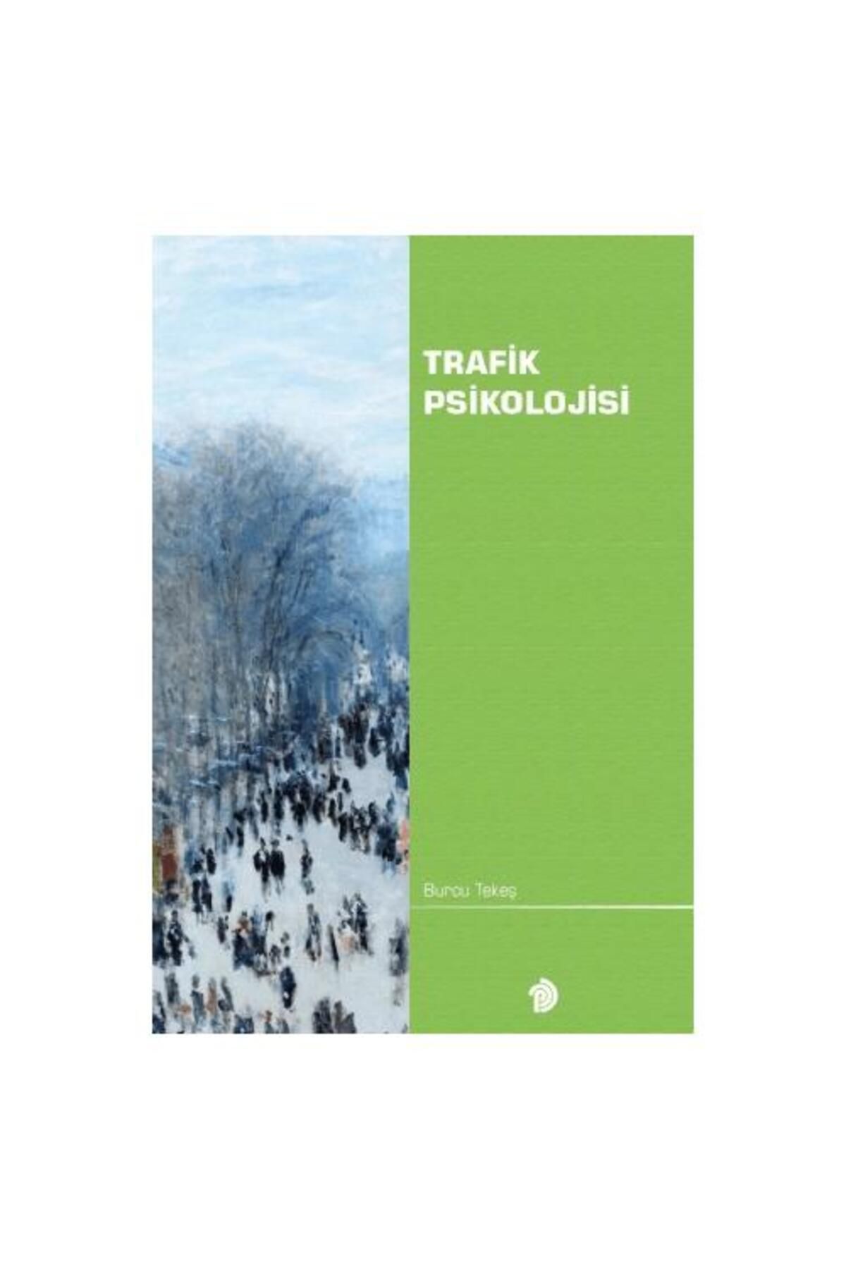 Türk Psikologlar Derneği Yayınları Trafik Psikolojisi