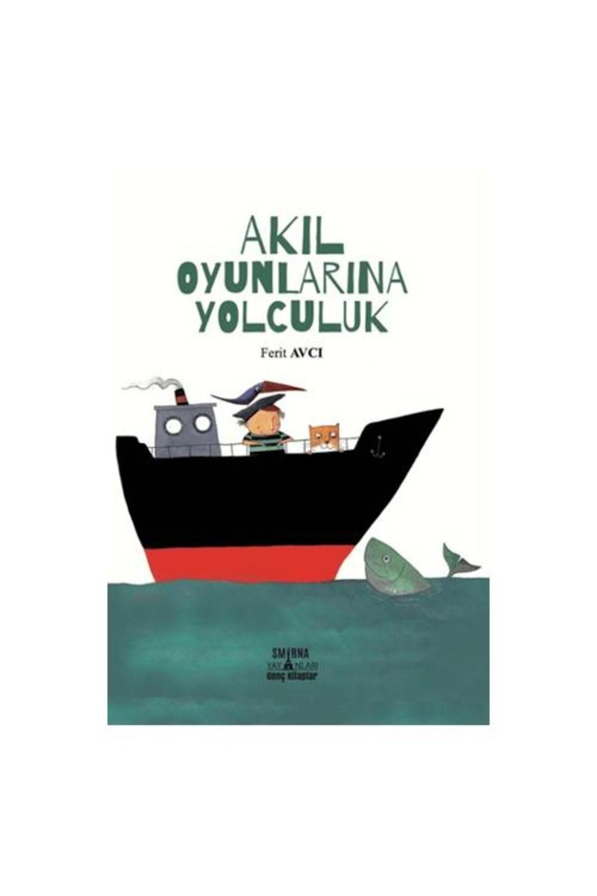 SMİRNA YAYINLARI Akıl Oyunlarına Yolculuk