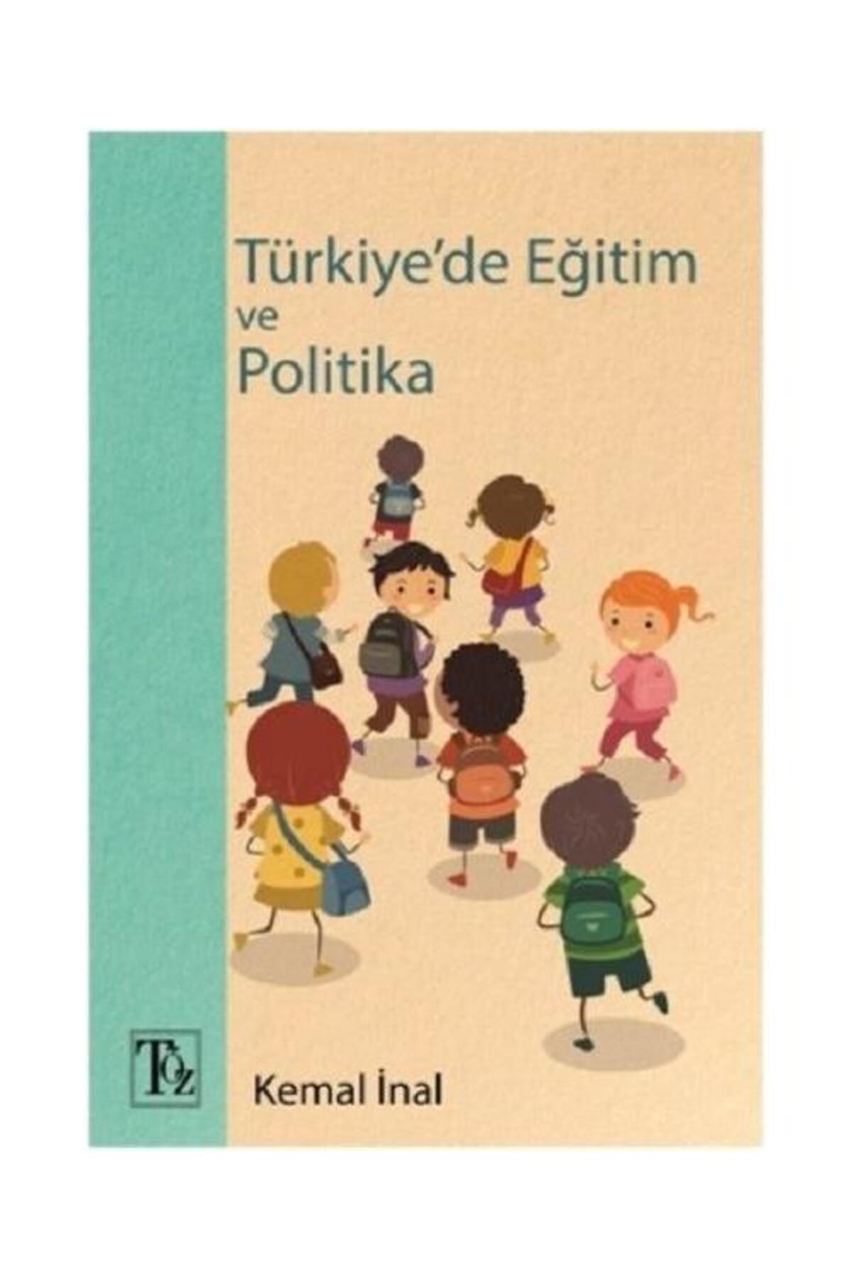 Töz Yayınları Türkiye'de Eğitim ve Politika