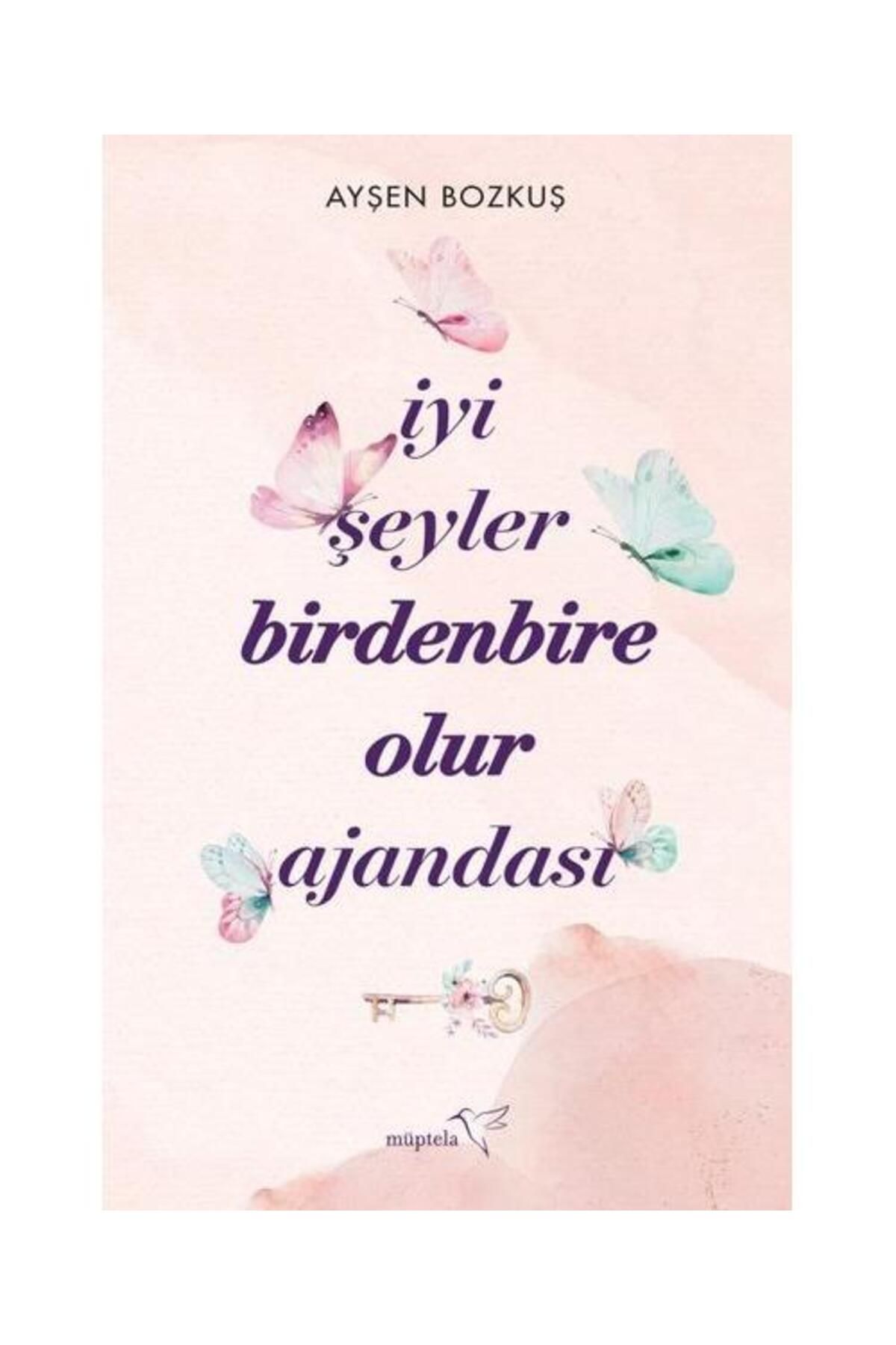 Müptela Yayınları İyi Şeyler Birdenbire Olur Ajandası