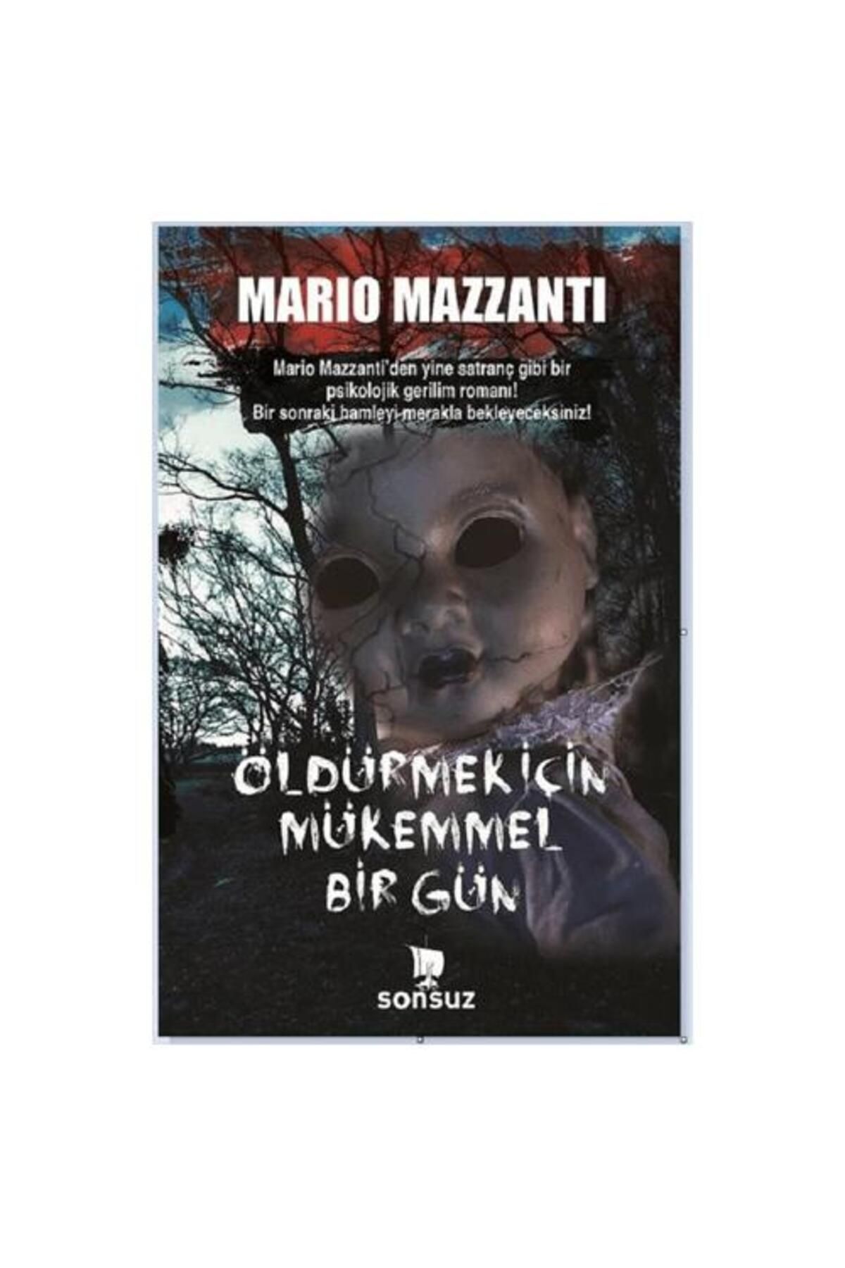 Sonsuz Kitap Yayınları Öldürmek İçin Mükemmel Bir Gün