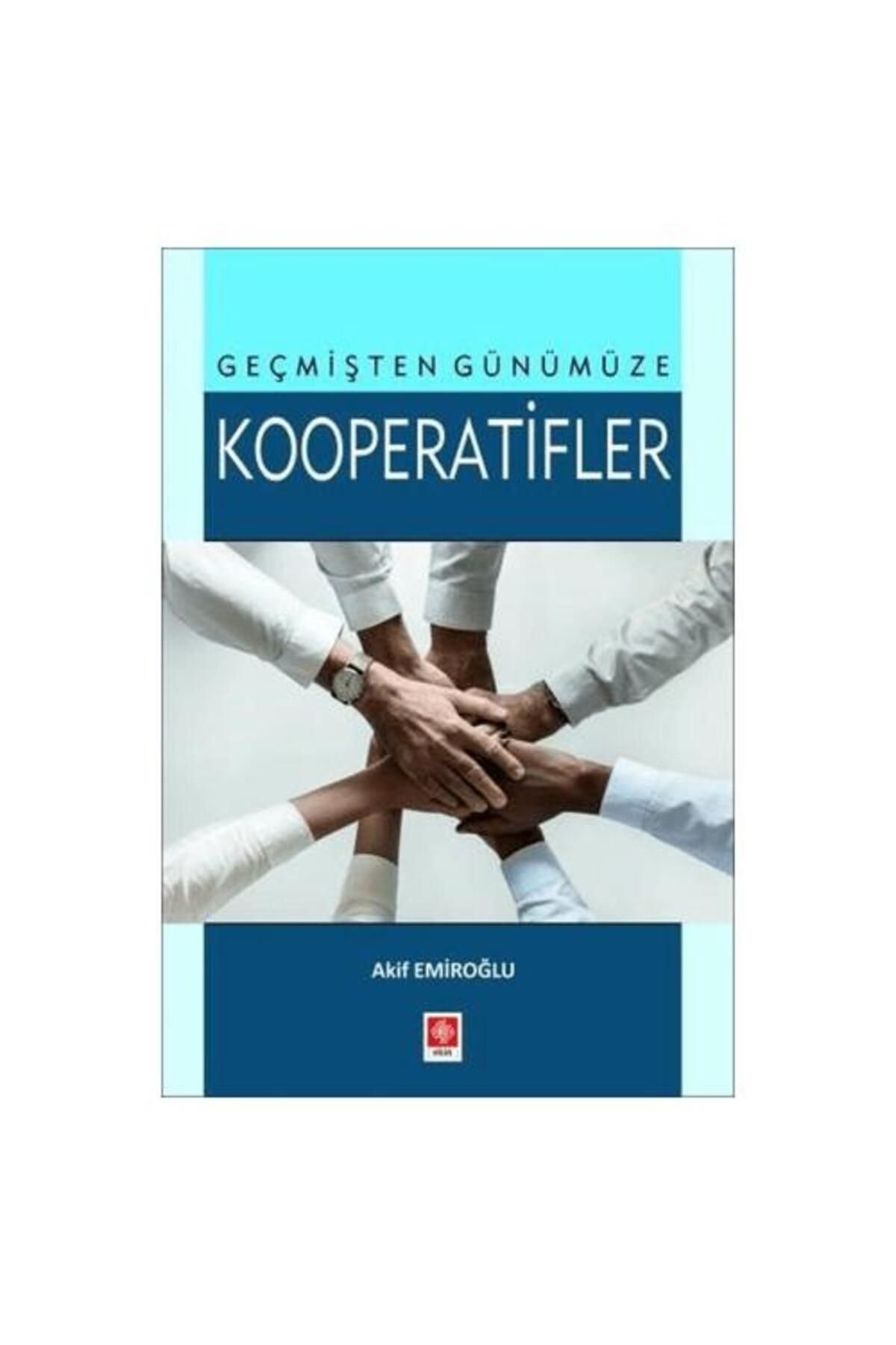 Ekin Basım Yayın Geçmişten Günümüze Kooperatifler