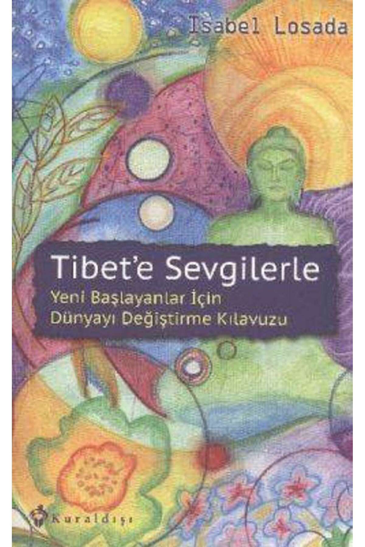 Kuraldışı Yayınevi Tibet'e Sevgilerle
